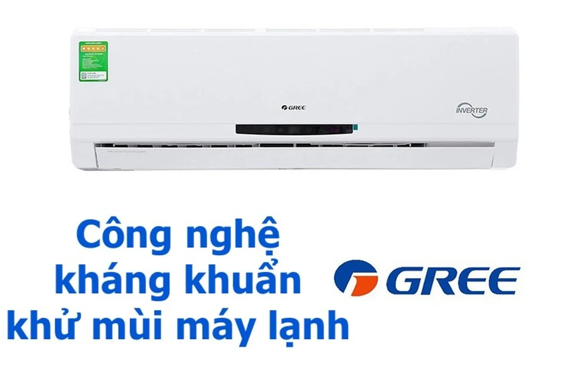 Công nghệ kháng khuẩn khử mùi máy lạnh Gree có gì đặc biệt? 10 công nghệ bạn không nên bỏ qua.