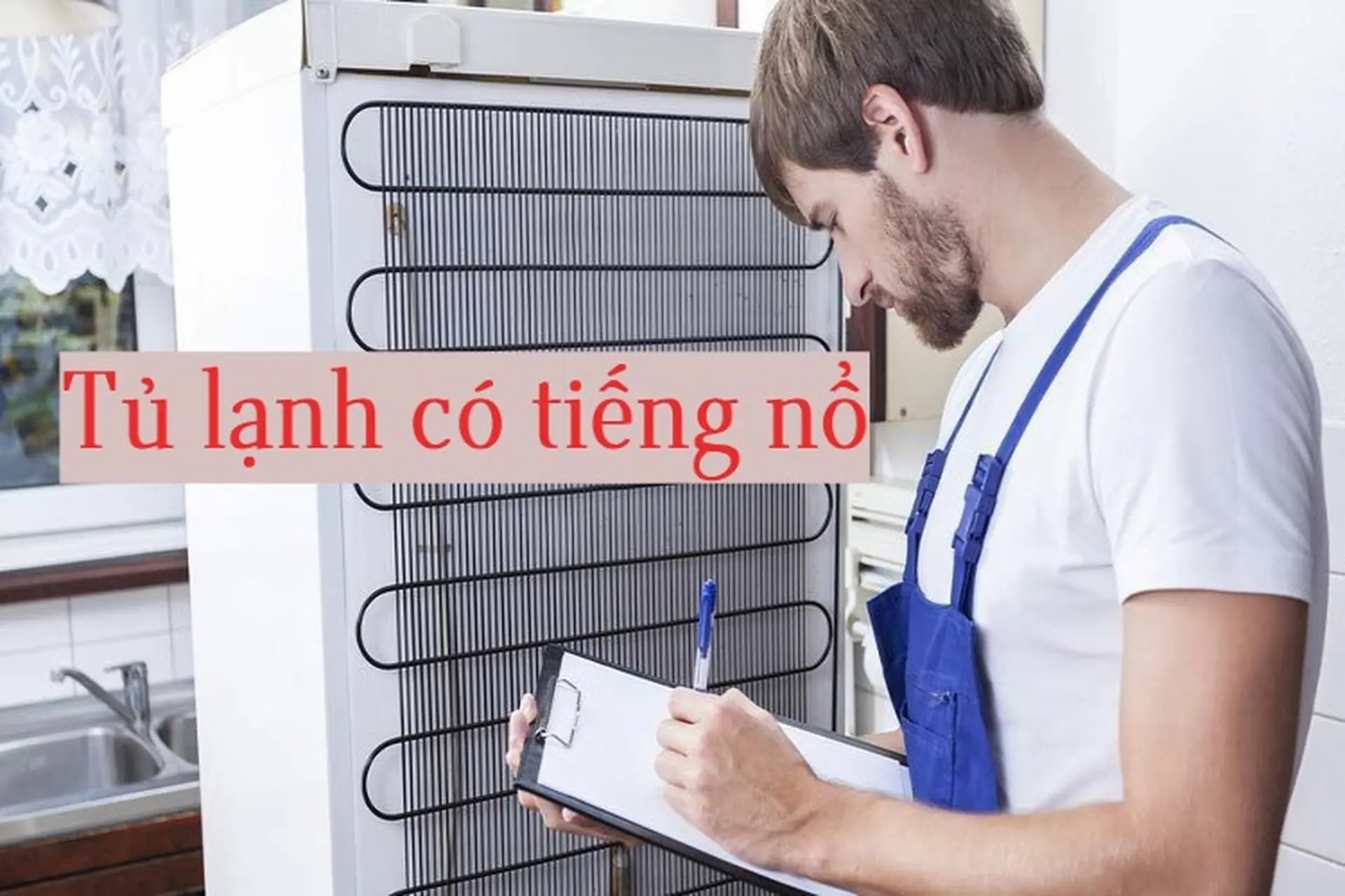 Tủ lạnh có tiếng nổ: Nguyên nhân, cách xử lý và cách phòng tránh khi sử dụng tủ lạnh