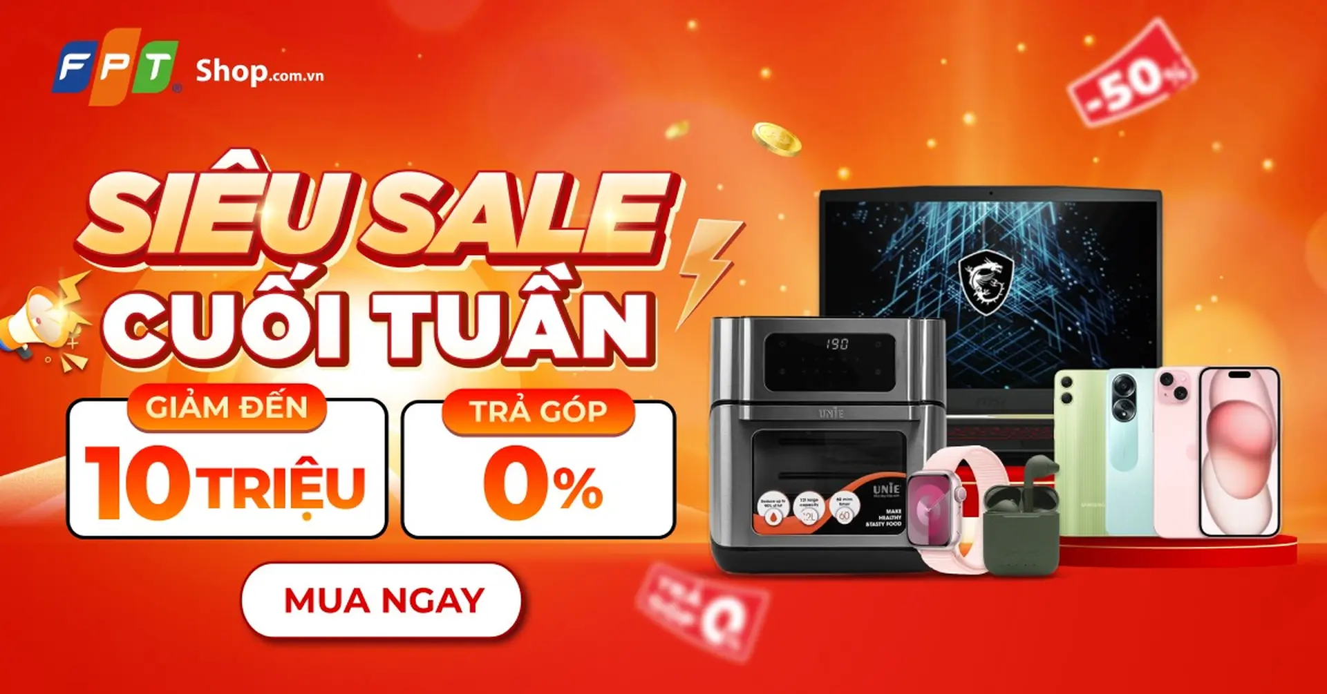 Siêu sale cuối tuần: Điện thoại giảm đến 10.000.000 đồng, điện máy - gia dụng giảm đến 50%++