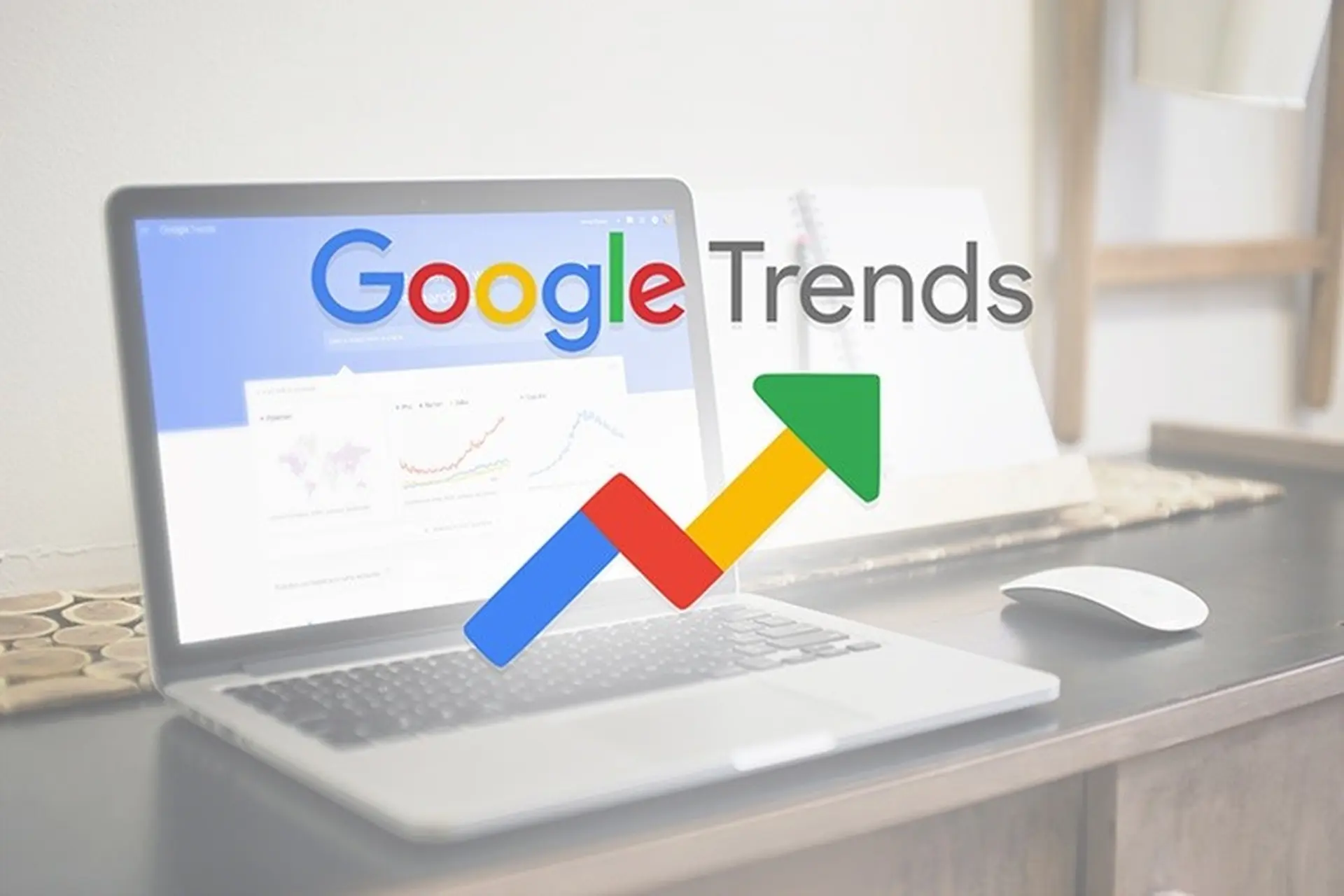 Cách vào trang Google xu hướng và sử dụng nó hiệu quả trong chiến lược Marketing