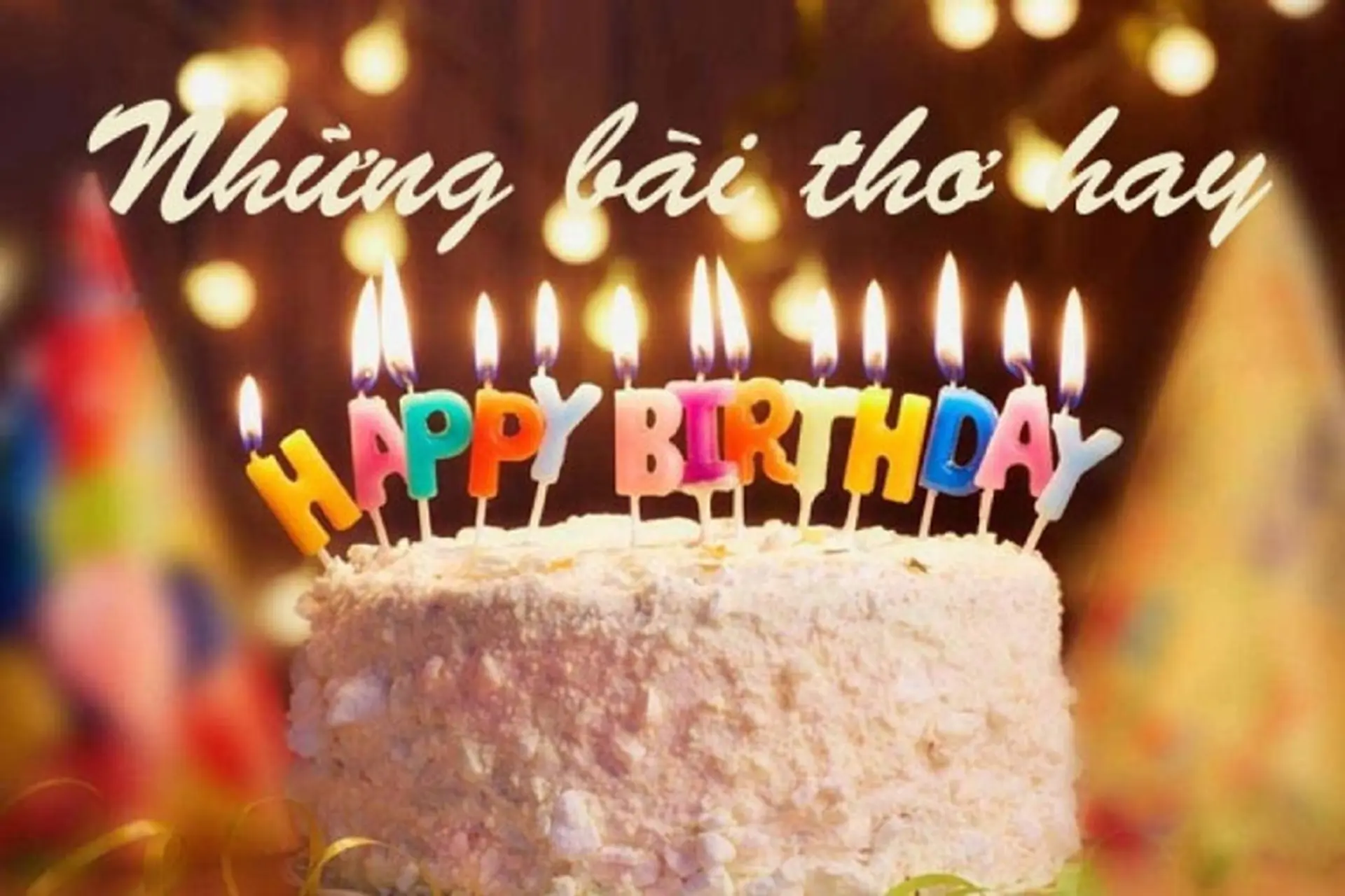 Sưu tầm loạt thơ chúc mừng sinh nhật hay, thêm phần ý nghĩa cho ngày đặc biệt