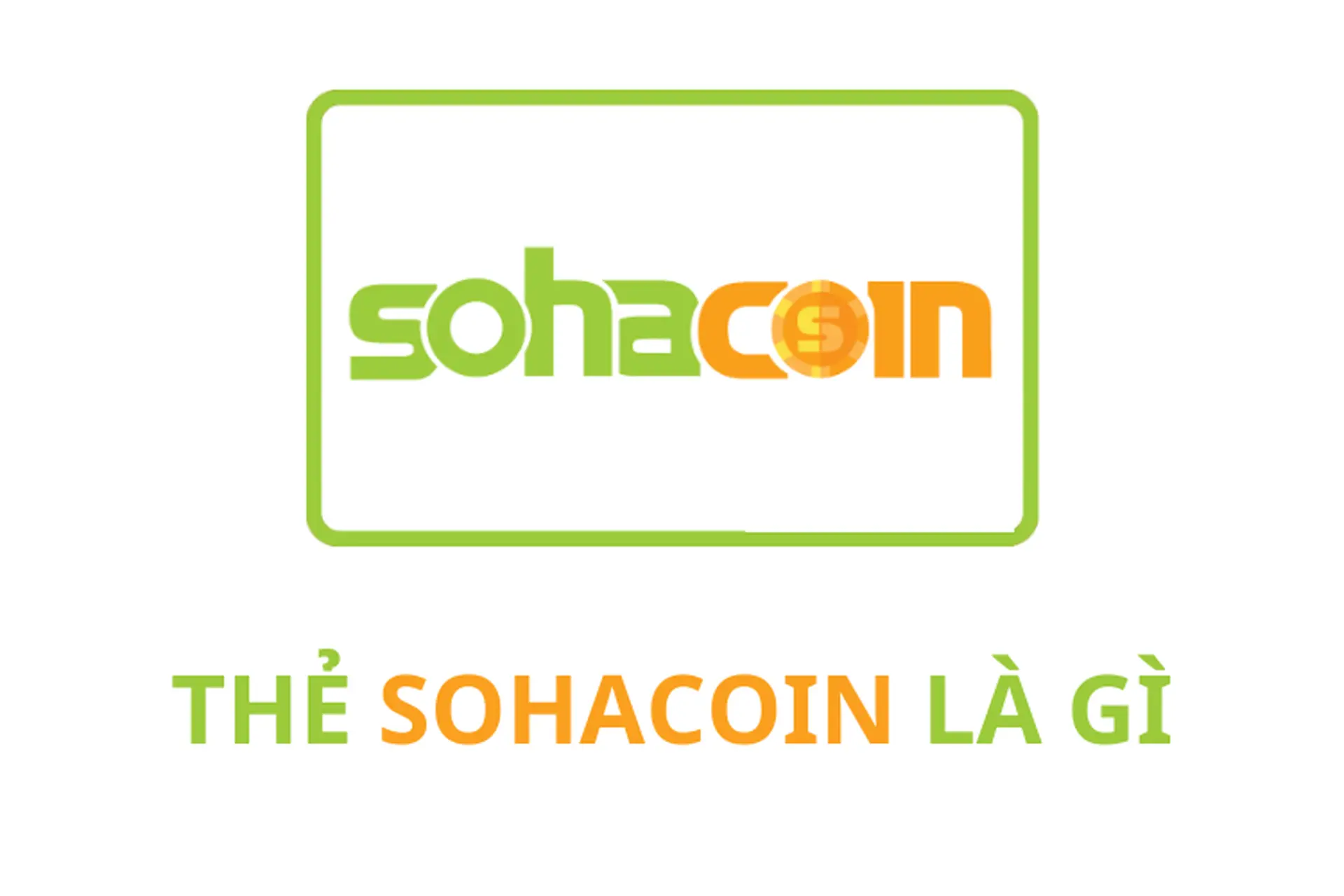 Thẻ SohaCoin là gì? Những điều game thủ cần biết khi nạp game bằng thẻ SohaCoin