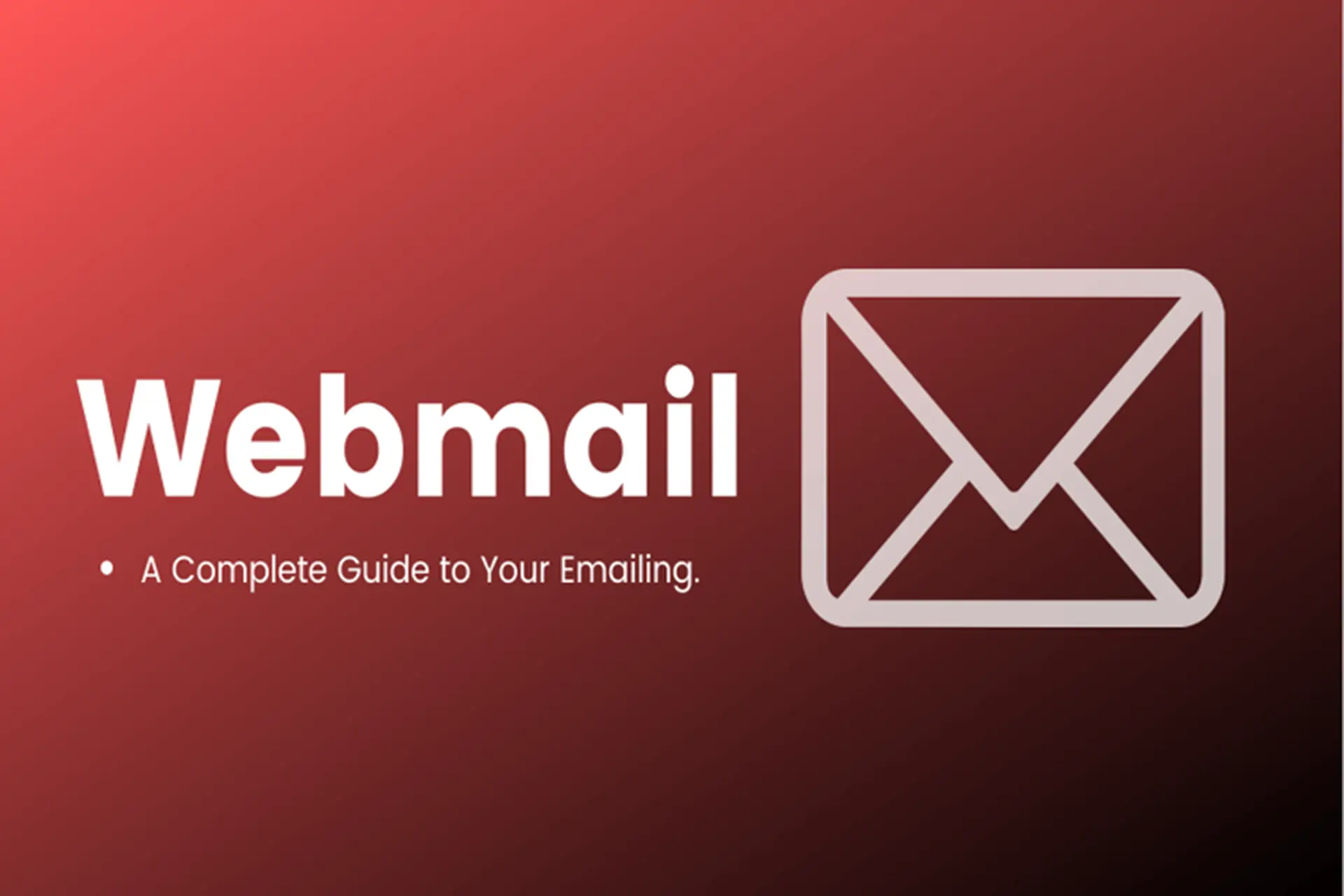 Webmail là gì? Mách bạn cách sử dụng Webmail chuẩn xác và chi tiết từ A – Z