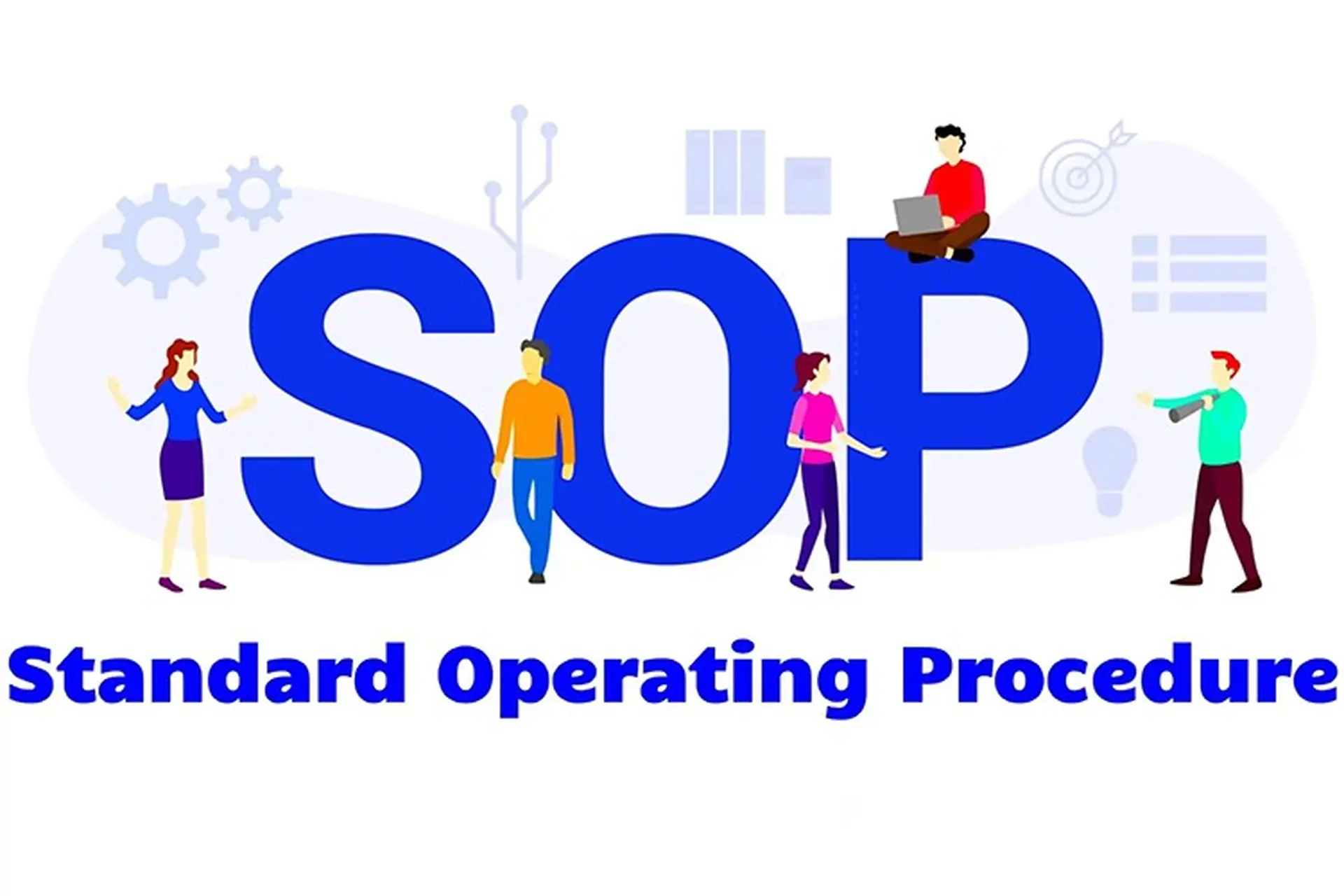 SOP là gì? 5 bước xây dựng và hoàn thiện quy trình thao tác chuẩn SOP mà bạn nên biết 