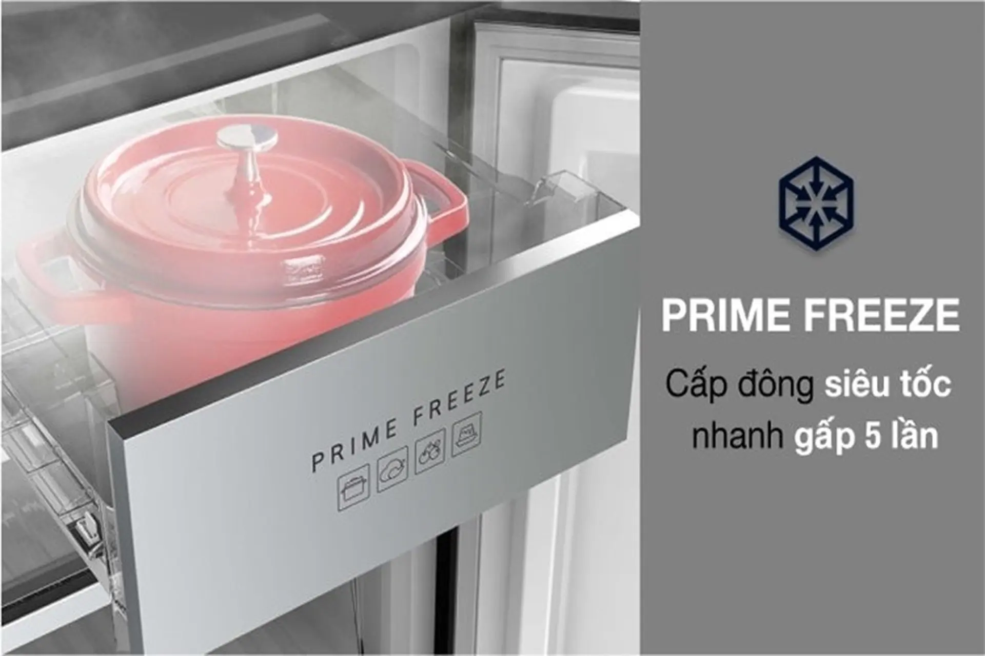 Ngăn cấp đông siêu tốc Prime Freeze có đặc điểm gì? Cách sử dụng ngăn cấp đông hiệu quả