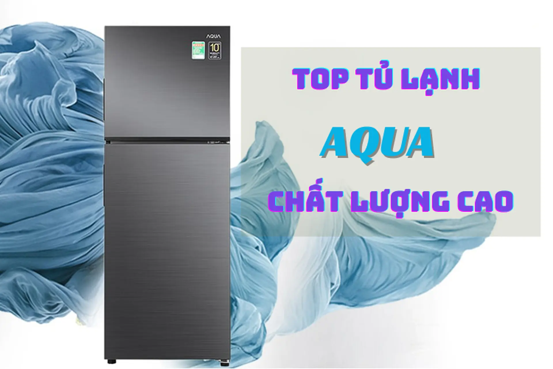 Top tủ lạnh Aqua chất lượng cao mà bạn nhất định không nên bỏ lỡ trong năm nay