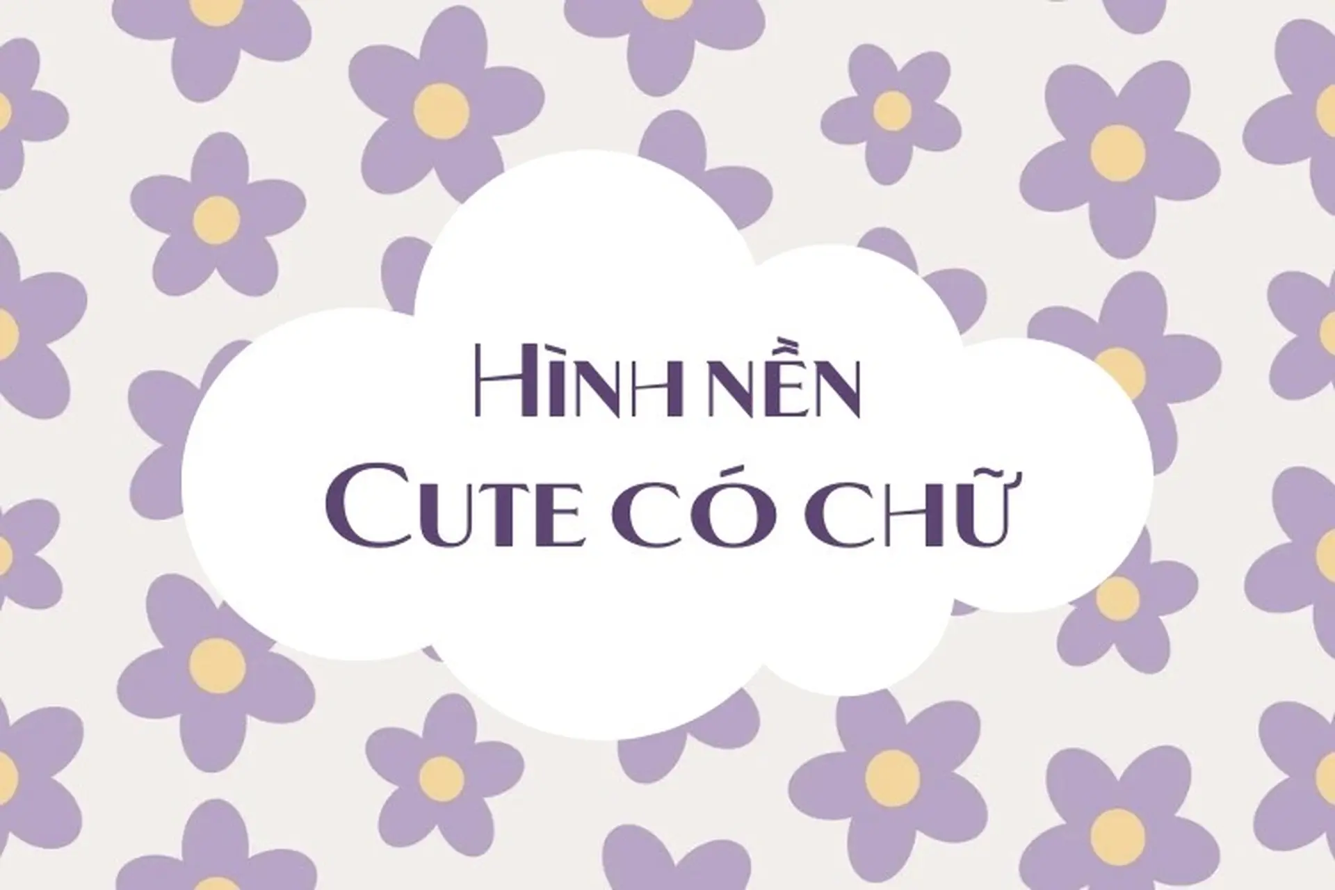 100+ hình nền cute có chữ siêu dễ thương nhất định phải tải về dành cho cả máy tính và điện thoại