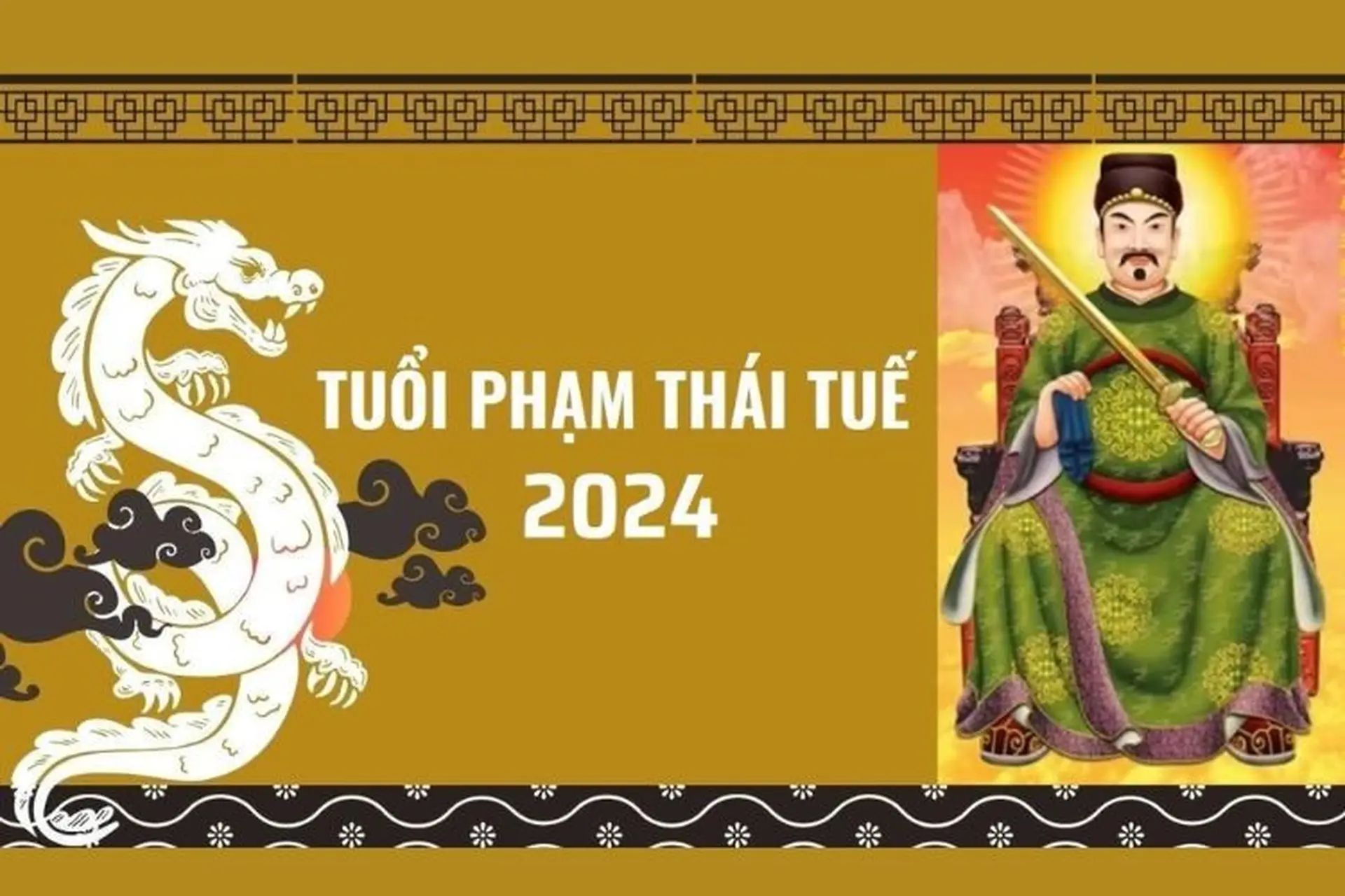 Phạm Thái Tuế là gì? Năm 2024 tuổi nào phạm Thái Tuế và cách hóa giải chi tiết