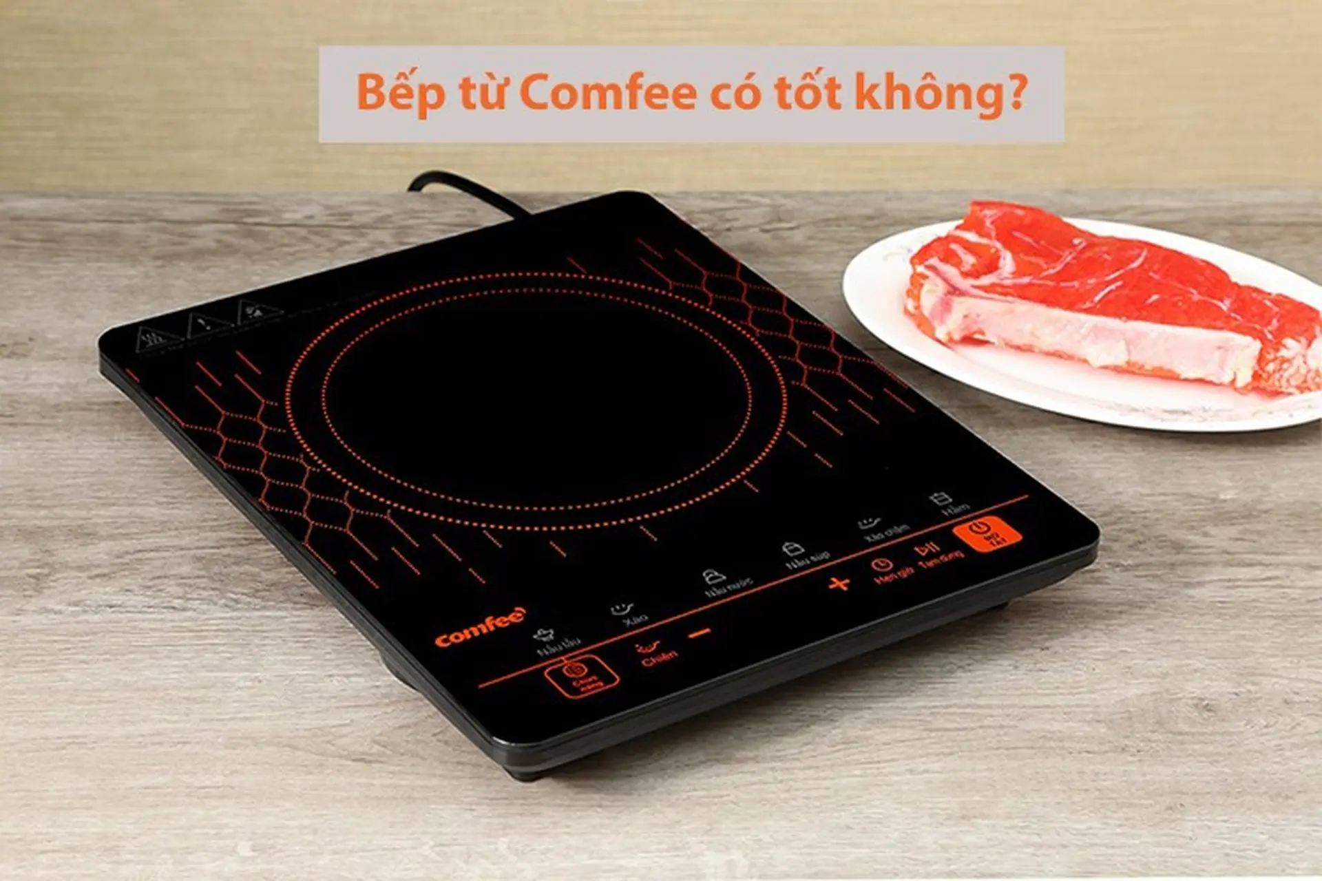 Bếp từ Comfee có tốt không? Đánh giá tổng quan các đặc điểm của bếp từ Comfee 