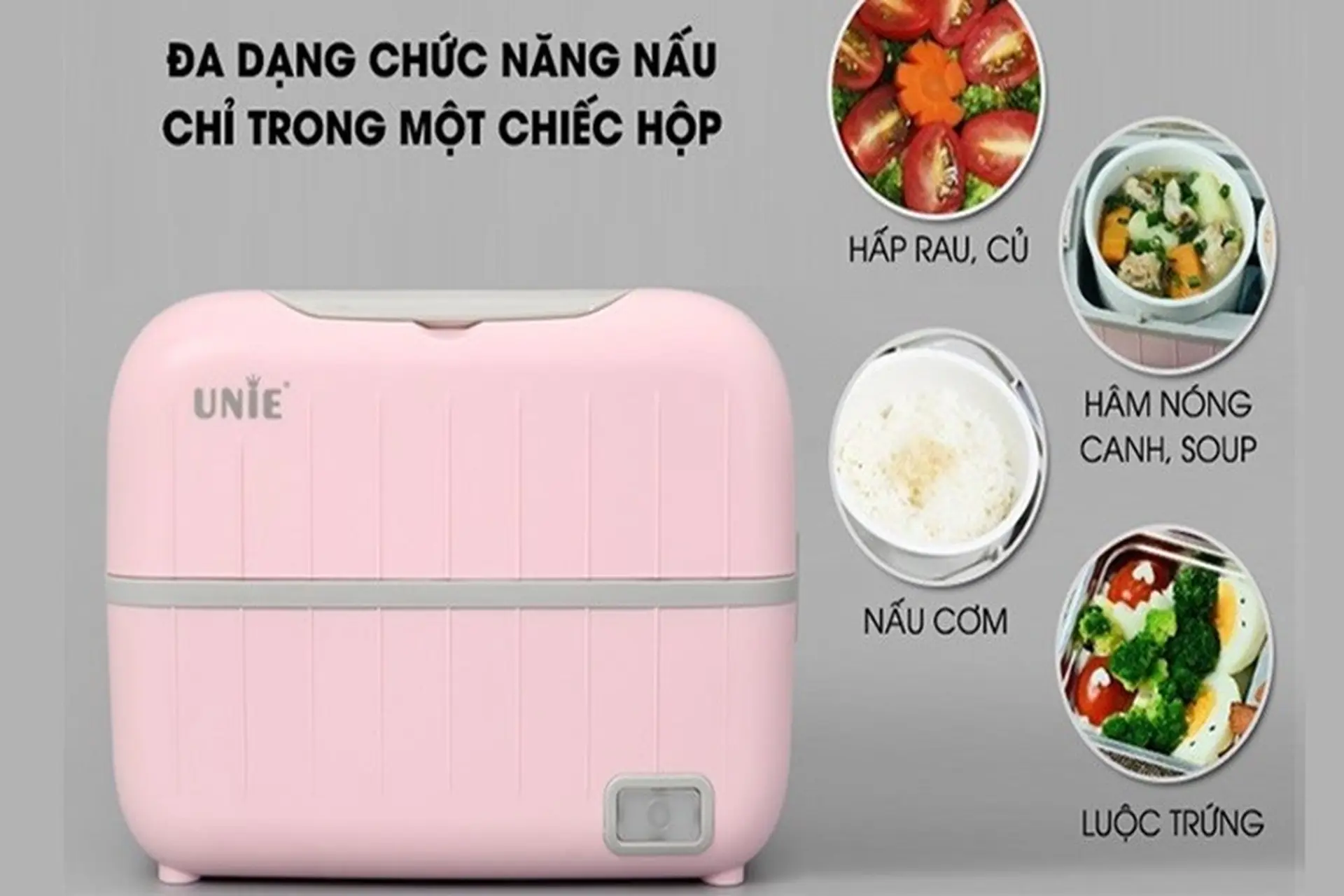 Hộp hâm cơm UNIE của nước nào? Tìm hiểu những đặc điểm nổi bật của hộp hâm cơm UNIE