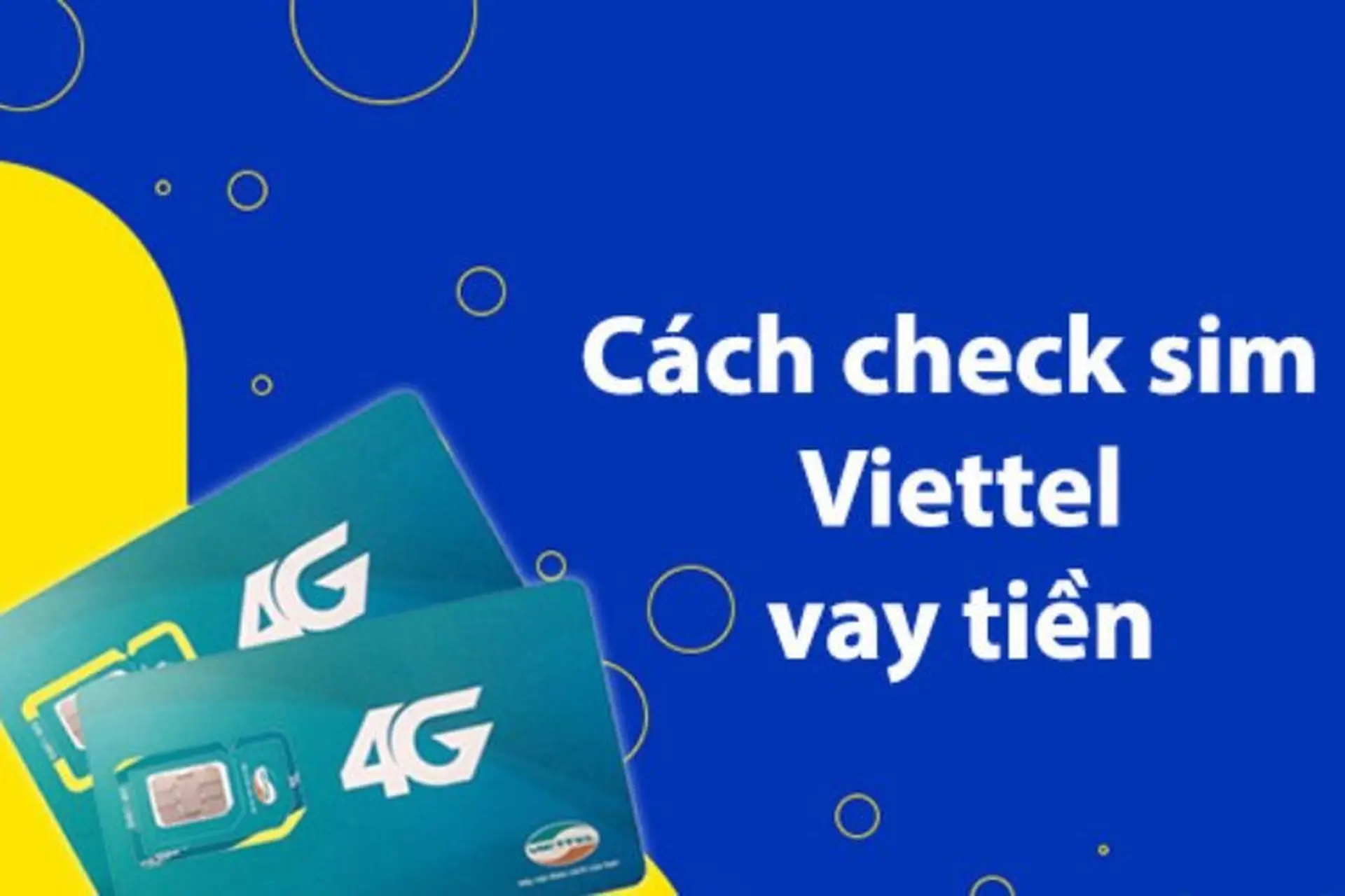 Hướng dẫn cách check sim Viettel có đủ điều kiện vay tiền không