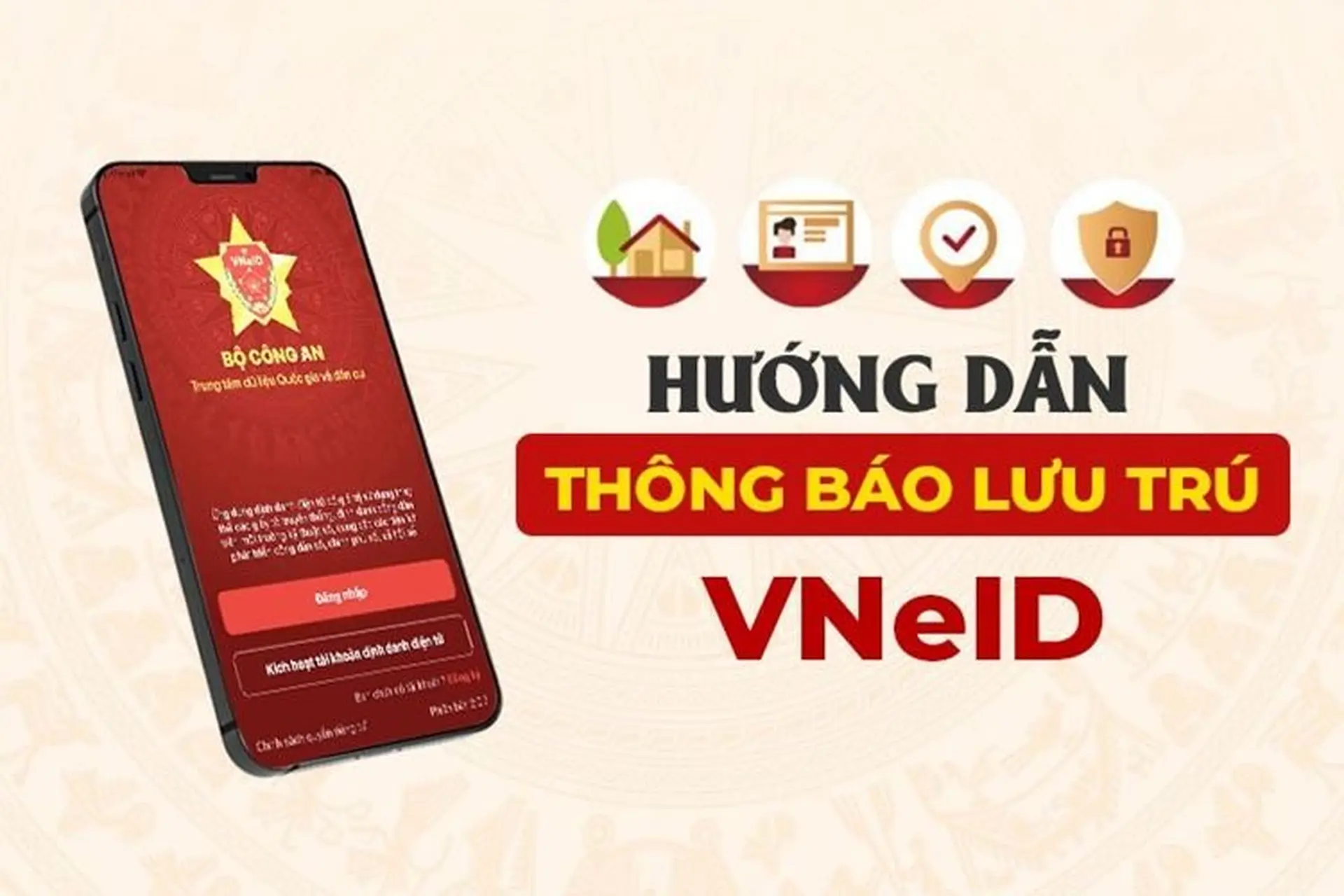 Cách đăng ký tạm trú ngay trên VNeID cực dễ chỉ với vài thao tác đơn giản