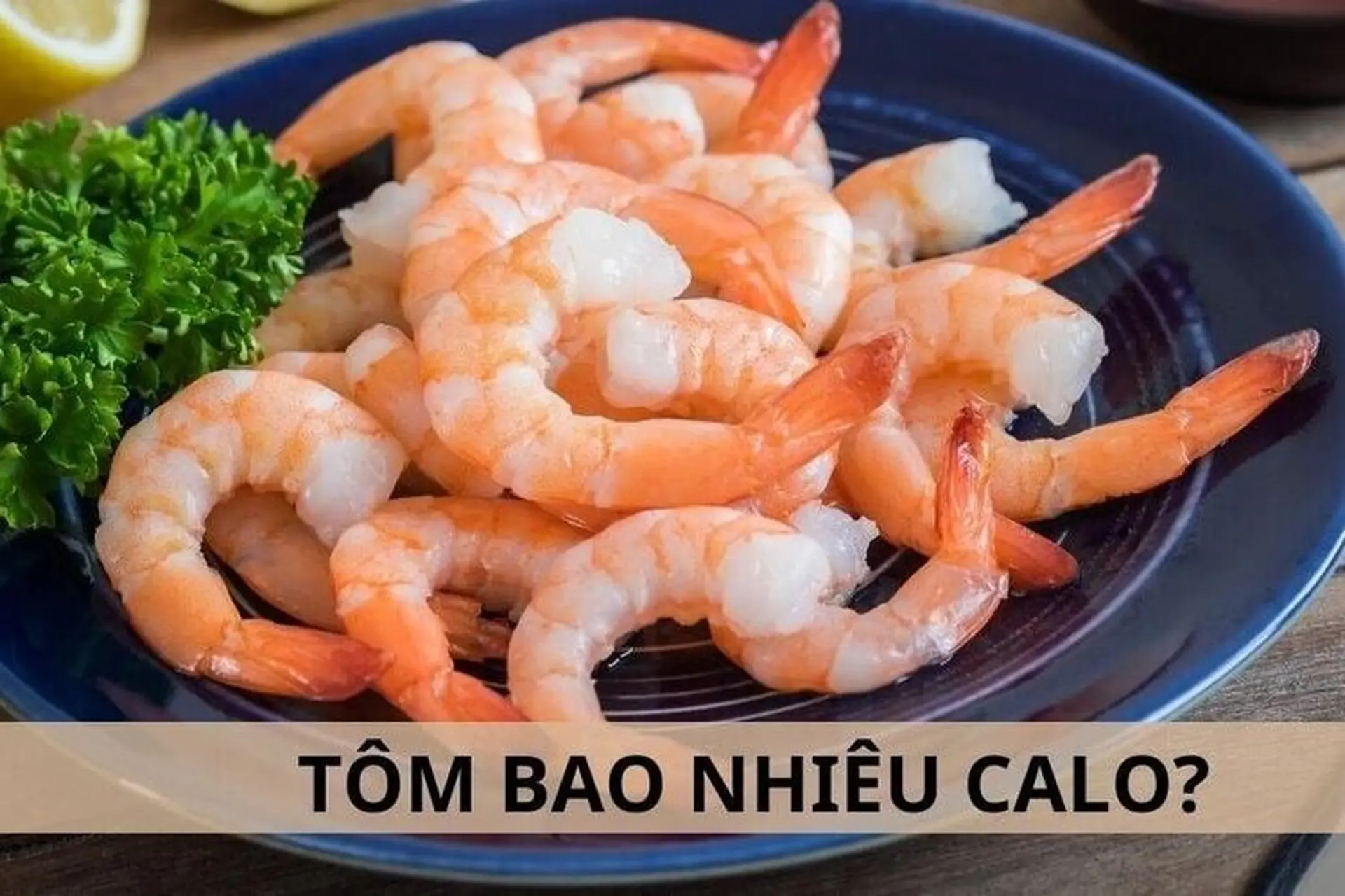 Những lưu ý khi ăn tôm để không tăng cân