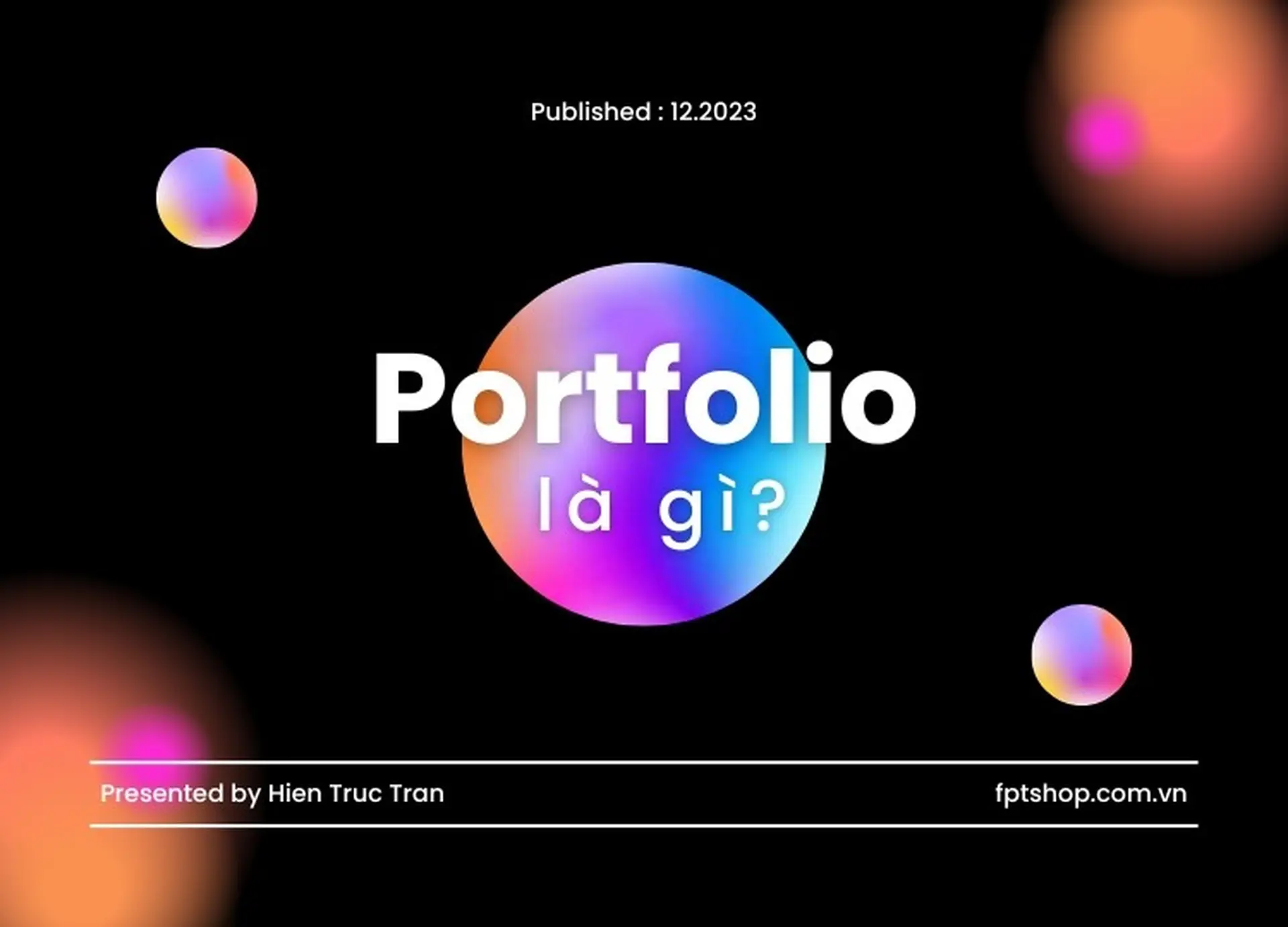 Portfolio là gì? Cách xây dựng Portfolio chuyên nghiệp và một số lỗi thường gặp