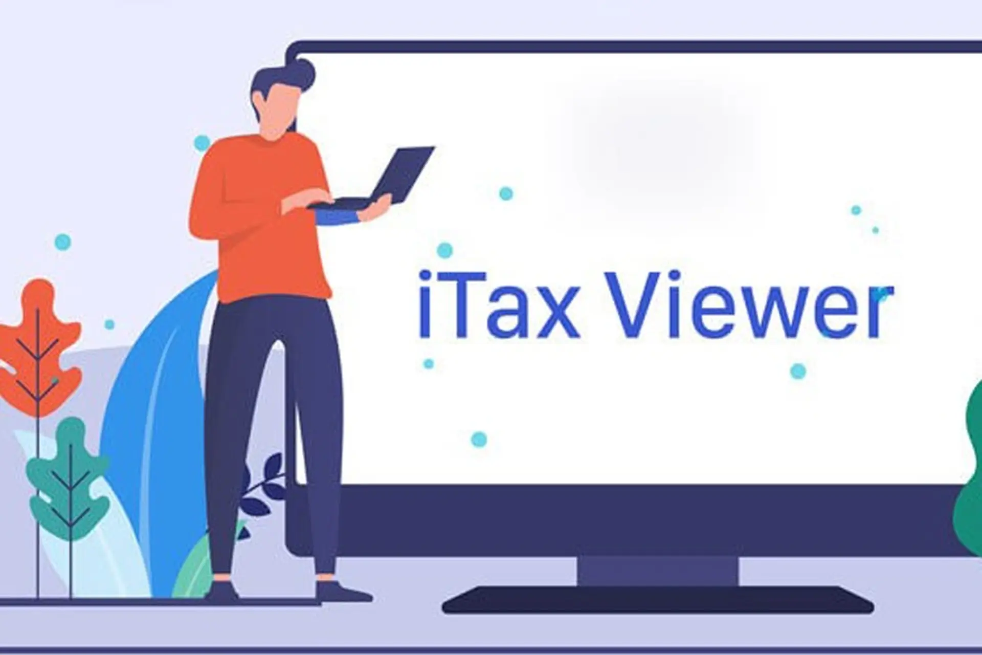 Tìm hiểu iTaxViewer phiên bản mới 2.2.4 và hướng dẫn tải, cài đặt chi tiết nhất