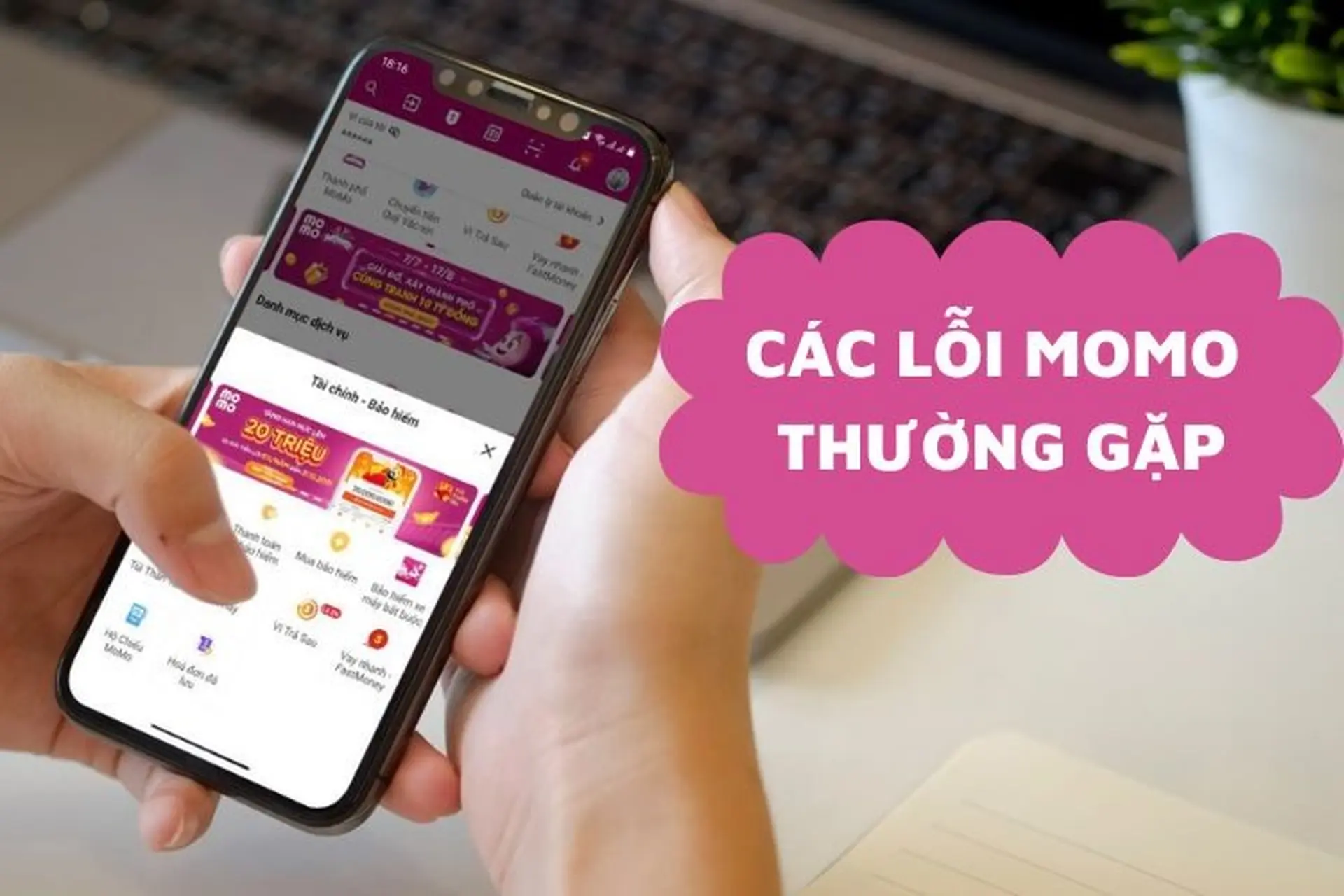MoMo bị lỗi - Nguyên nhân và cách khắc phục