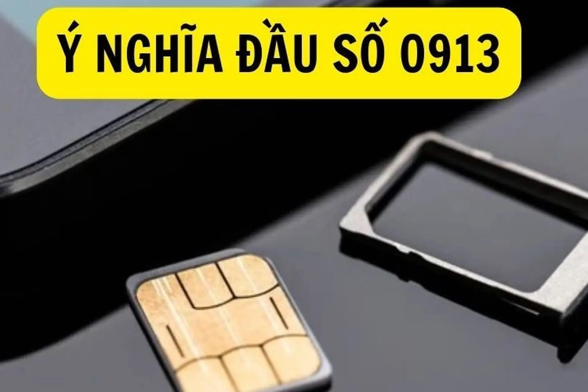 0913 là mạng gì? Ý nghĩa đặc biệt và cách chọn sim đầu số 0913