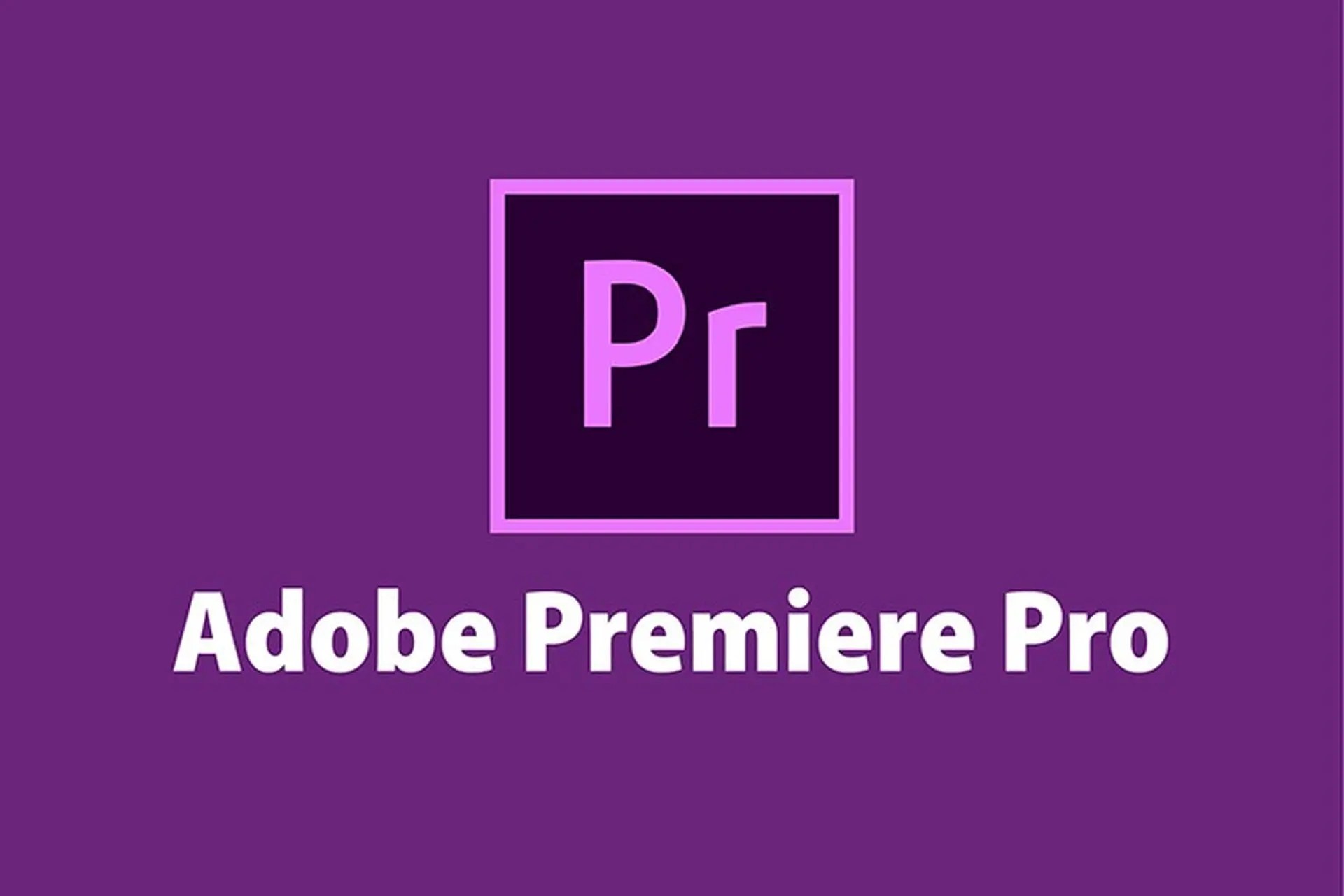 Adobe Premiere là gì? Những điểm ưu nổi trội của ứng dụng Adobe Premiere