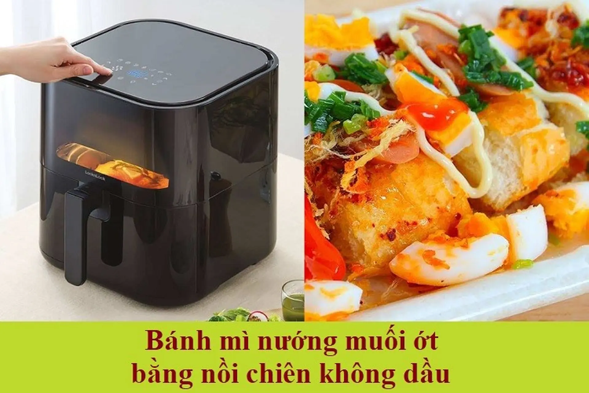 Hướng dẫn làm bánh mì nướng muối ớt bằng nồi chiên không dầu