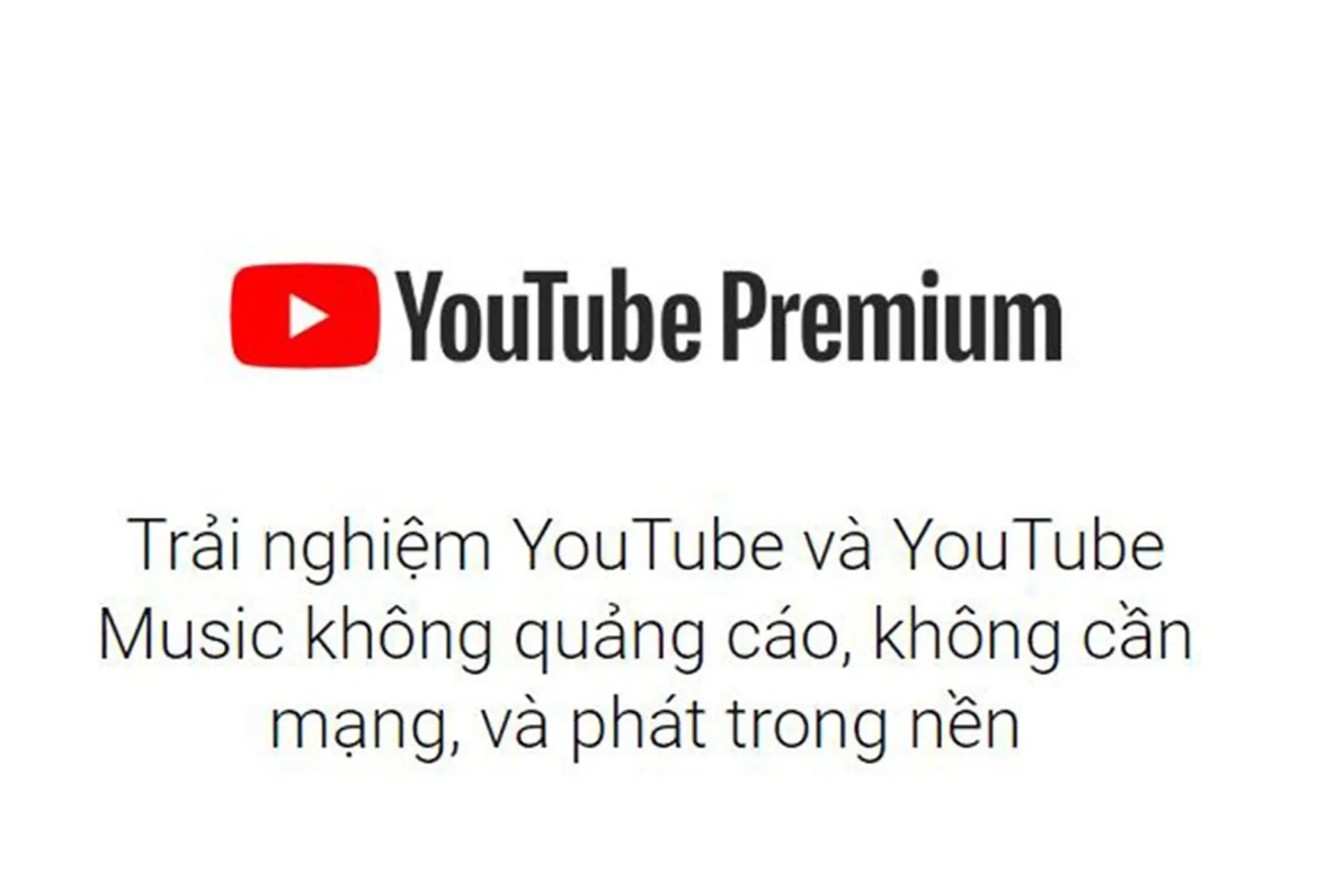 Youtube Premium chính thức có mặt tại Việt Nam, giá chỉ từ 24.900 đồng một tháng