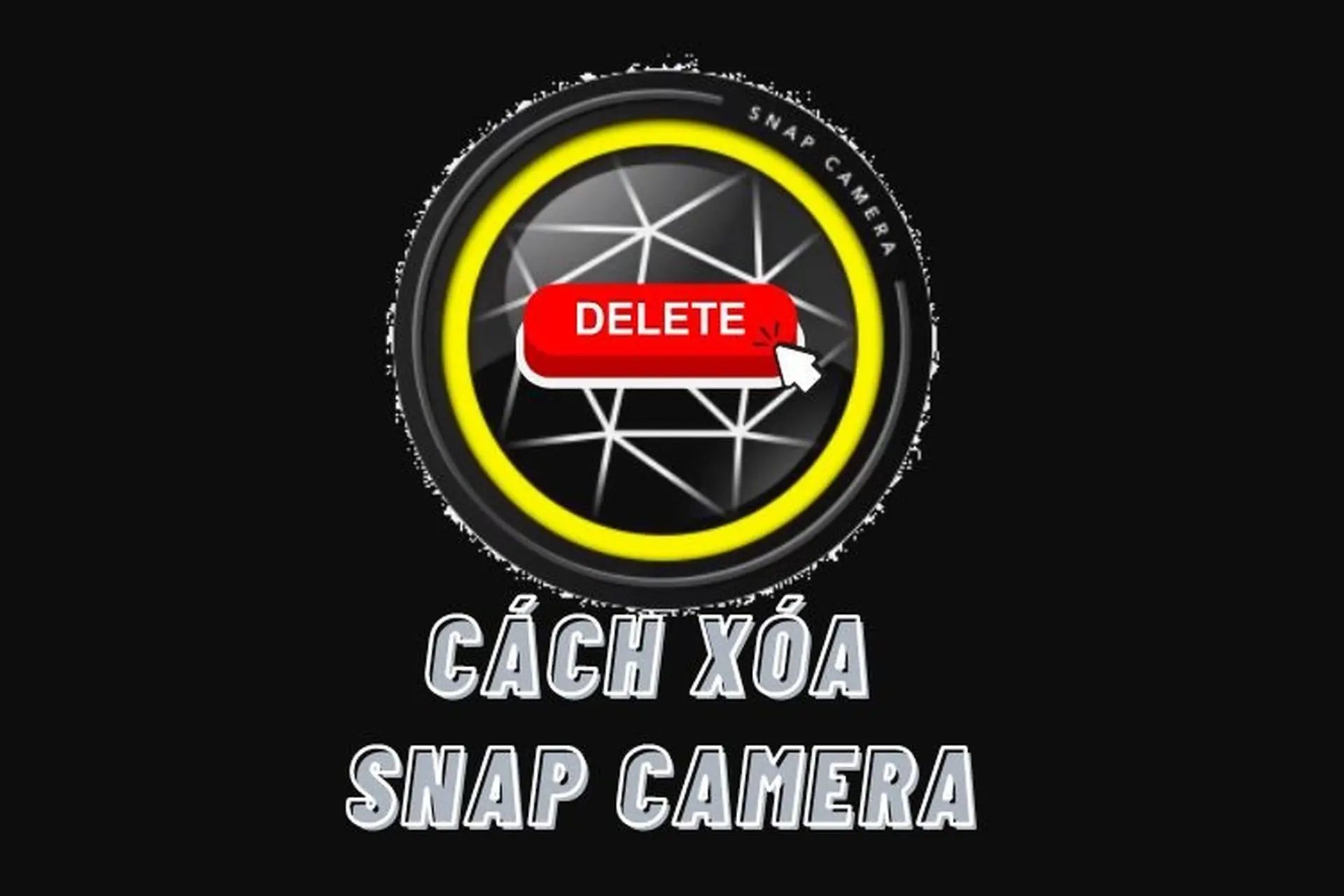 Cách xóa Snap Camera trên máy tính siêu nhanh 