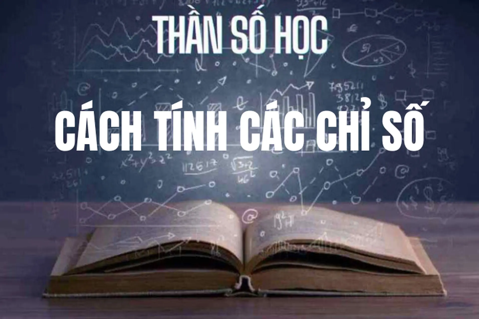 Thần số học là gì? Cách tính thần số học theo tên, ngày tháng năm sinh