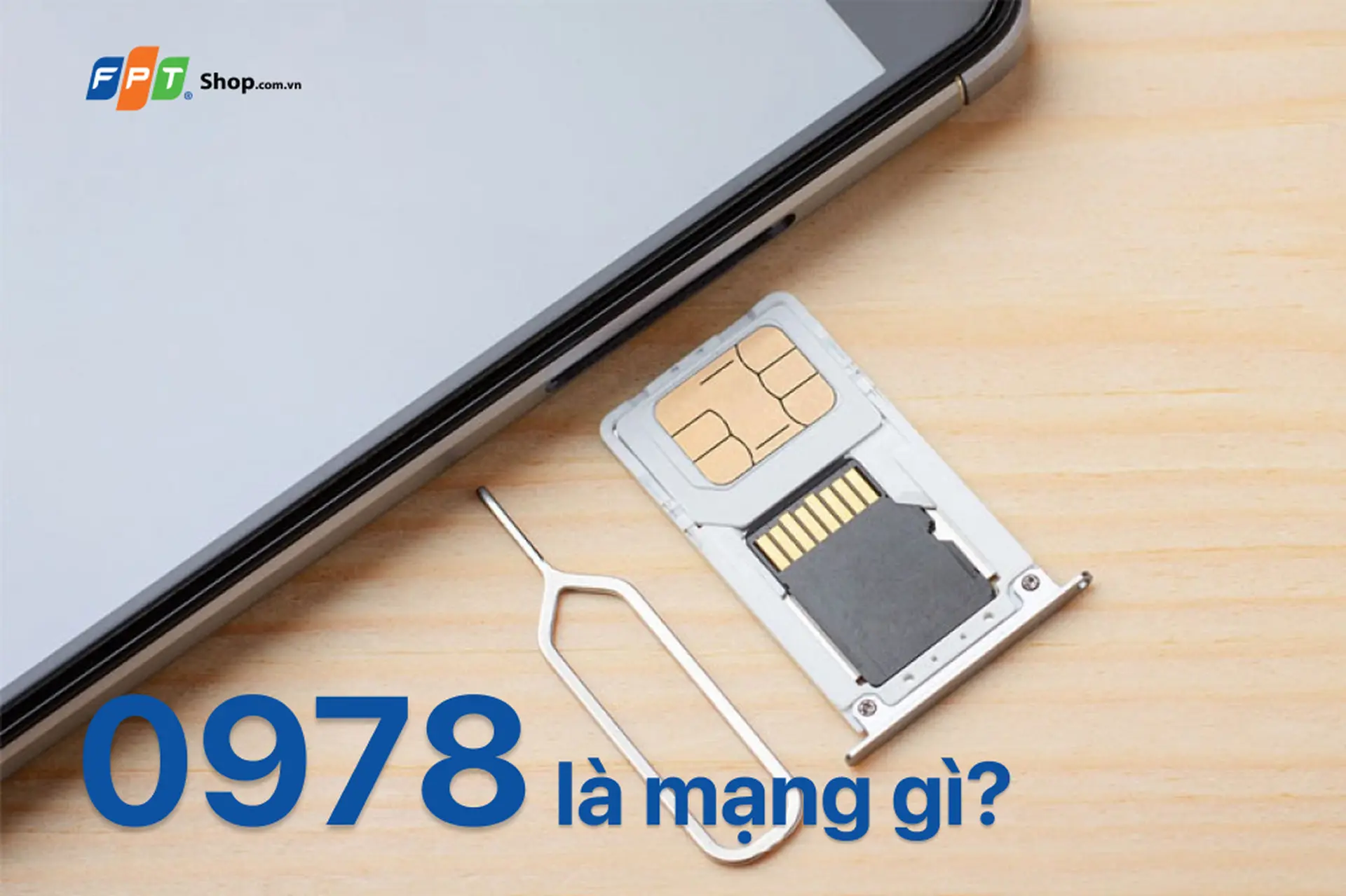 0978 là mạng gì? Tại sao nên mua SIM đầu số 0978?