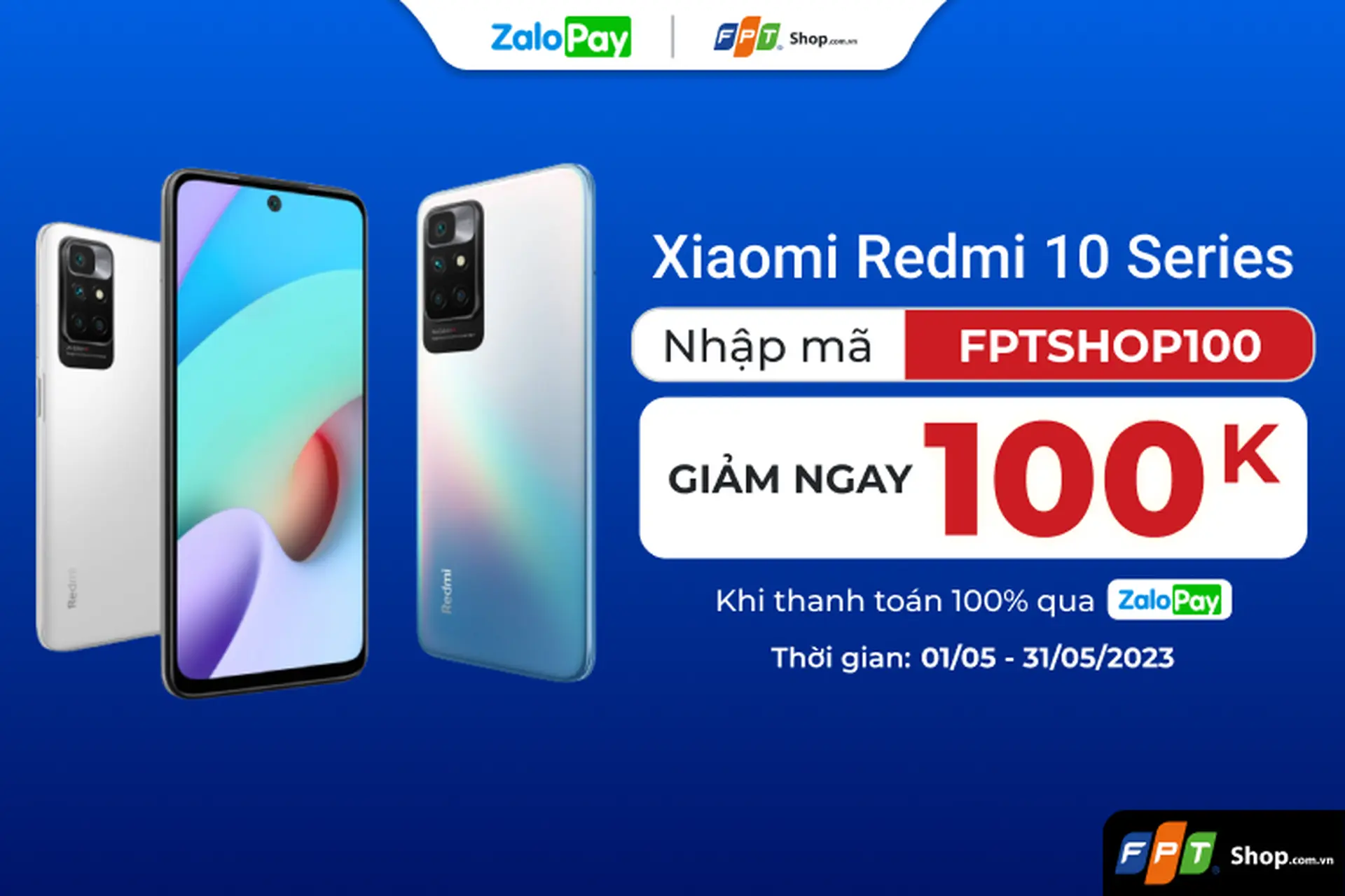 Giảm ngay 100.000 đồng khi mua các sản phẩm thuộc series Xiaomi Redmi 10 tại FPT Shop.