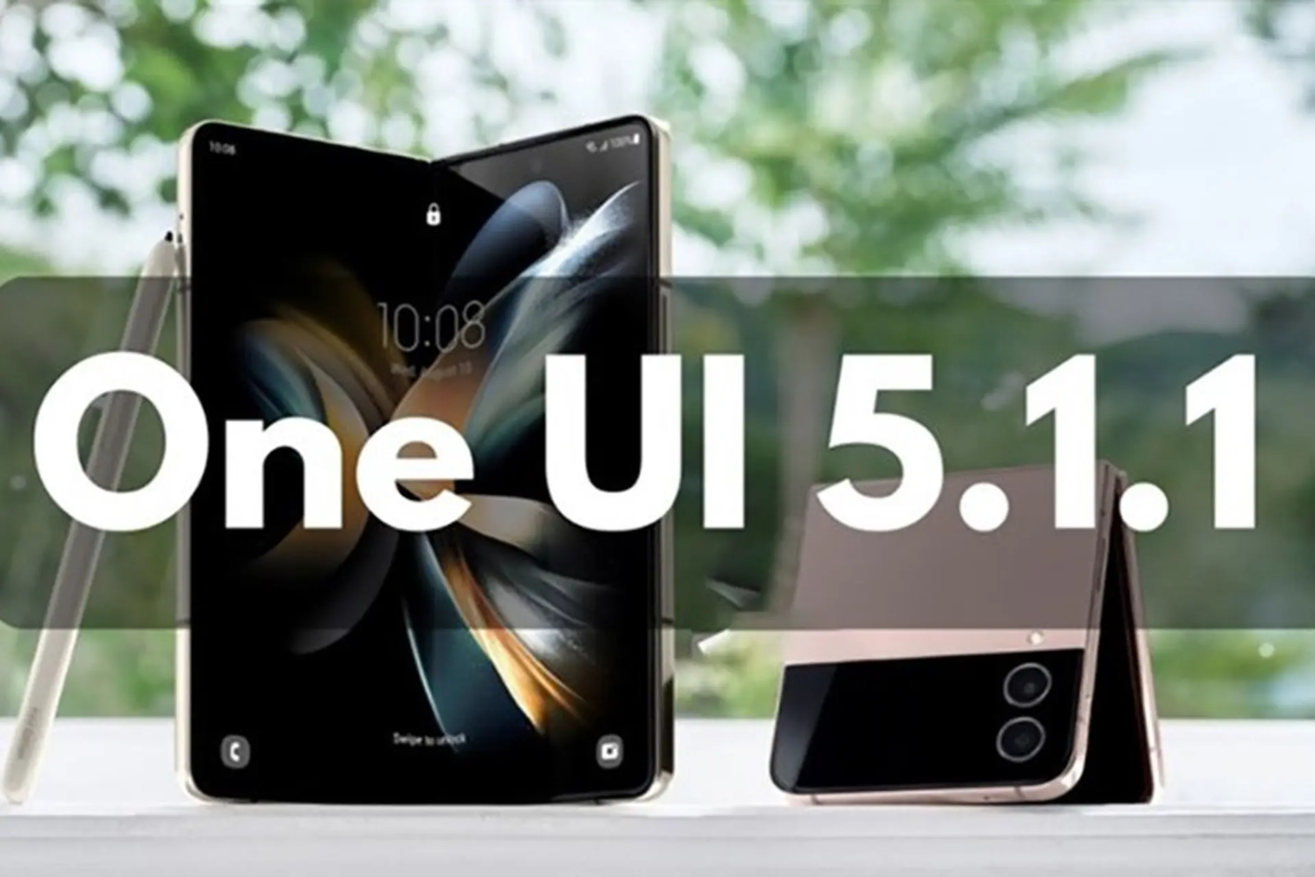 Tìm hiểu Samsung One UI 5.1.1: Ngày ra mắt, tính năng, thiết bị hỗ trợ,...