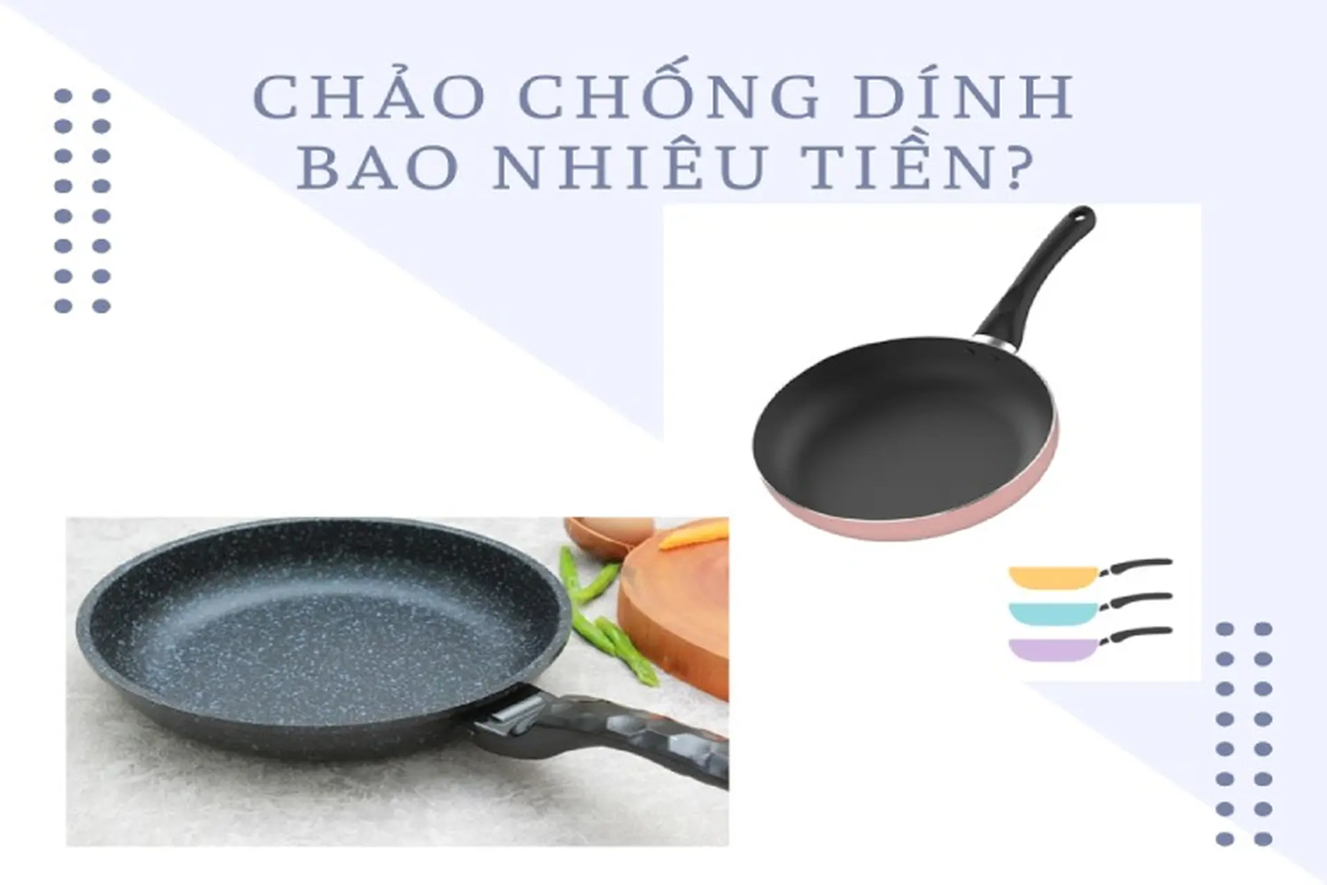 Chảo chống dính bao nhiêu tiền? Giải đáp chi tiết