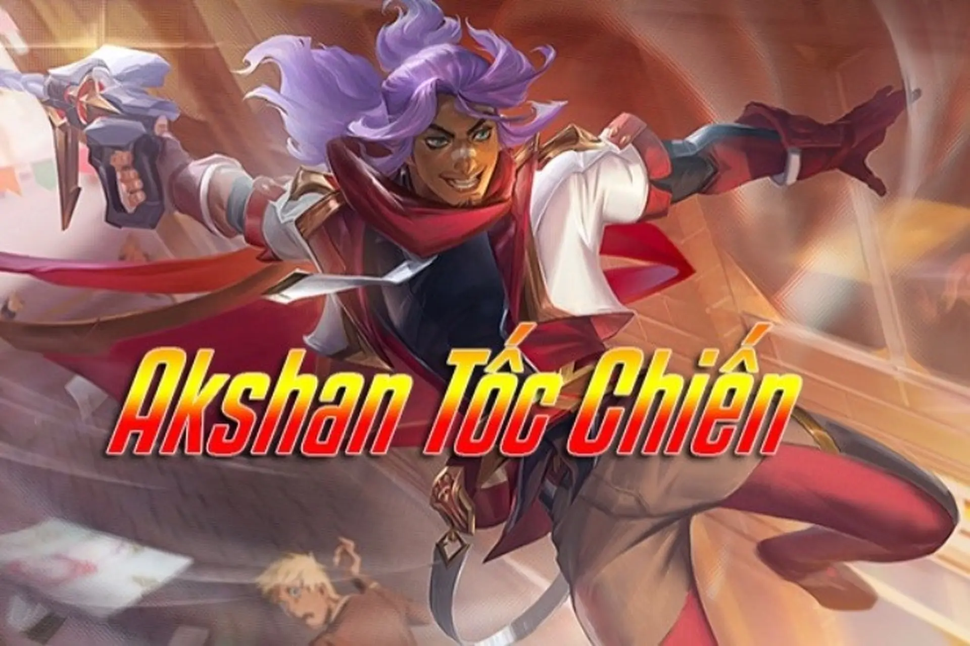 Hướng dẫn chơi Akshan Tốc Chiến: Vệ Binh Nổi Loạn
