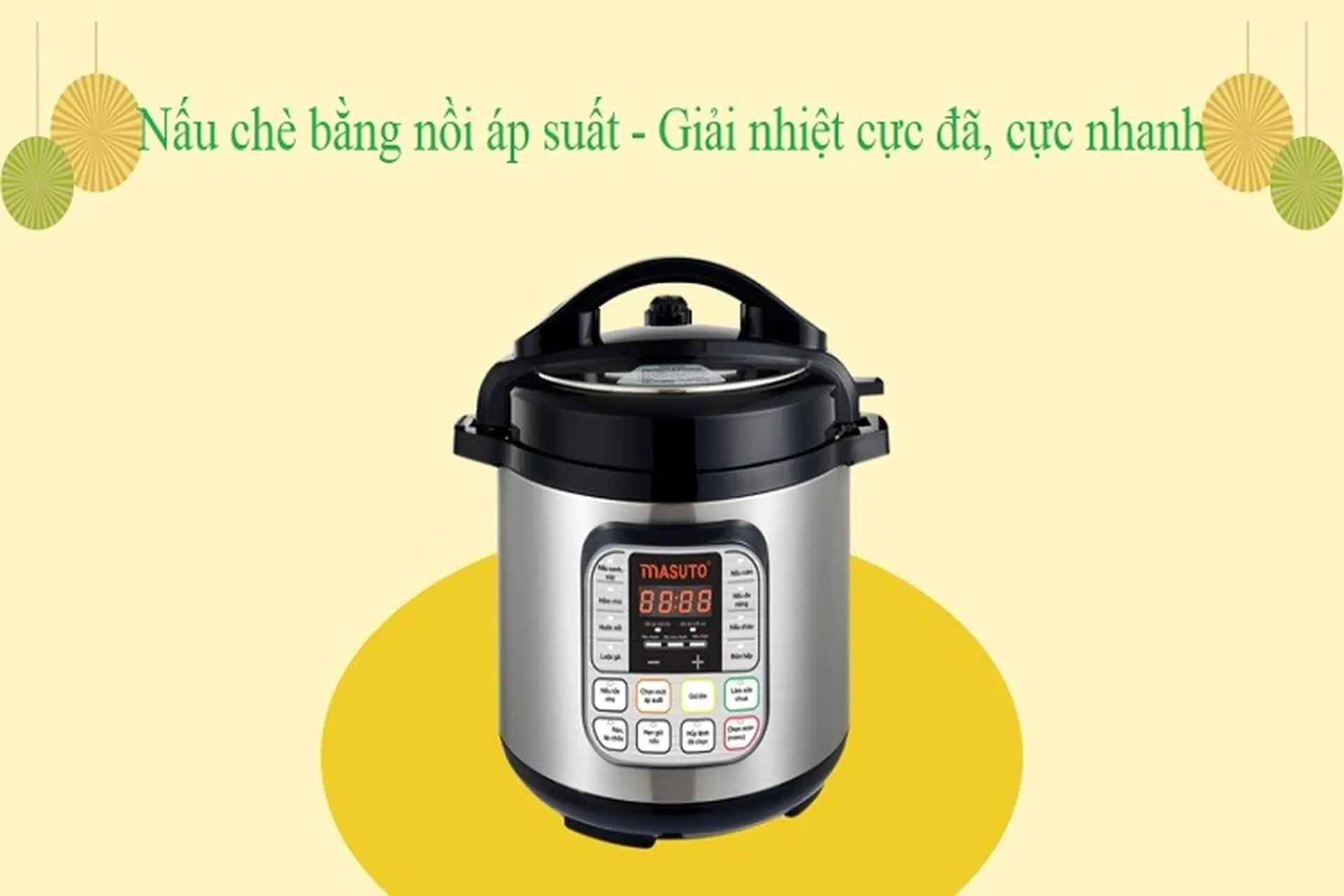 Nấu chè bằng nồi áp suất ngon mê ly, thanh mát cho ngày hè nắng nóng