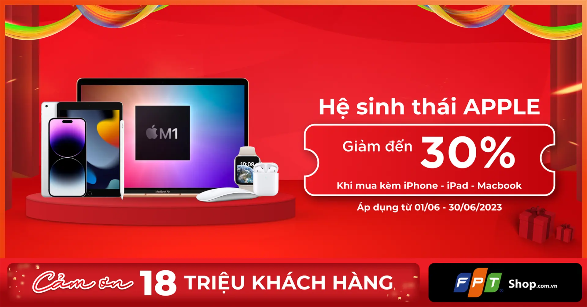 FPT Shop giảm đến 30% hệ sinh thái Apple khi mua kèm iPhone – iPad – MacBook