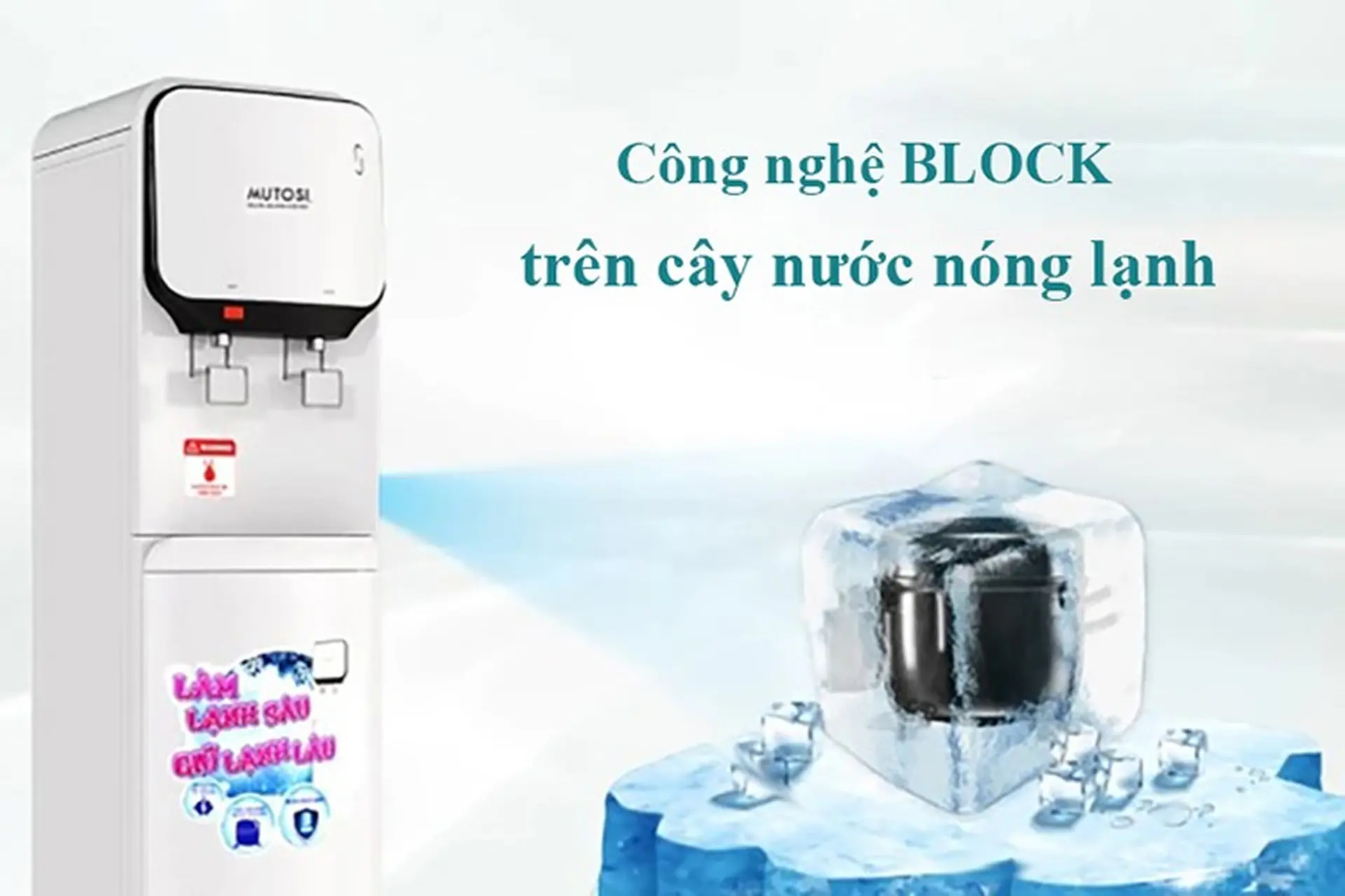 Tất tần tật về công nghệ Block trên cây nước nóng lạnh