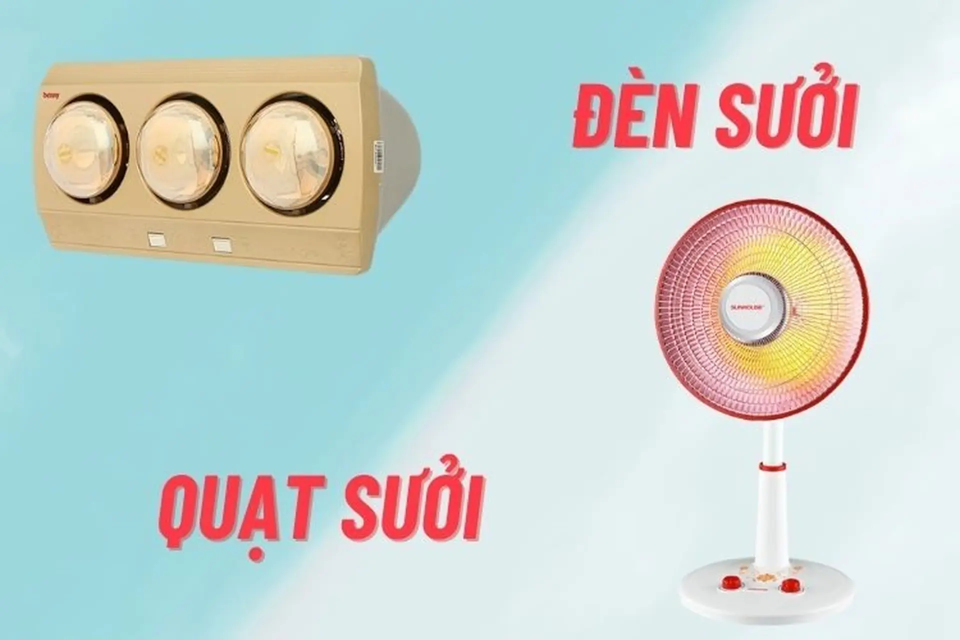 Nên dùng đèn sưởi hay quạt sưởi tốt hơn trong mùa lạnh?