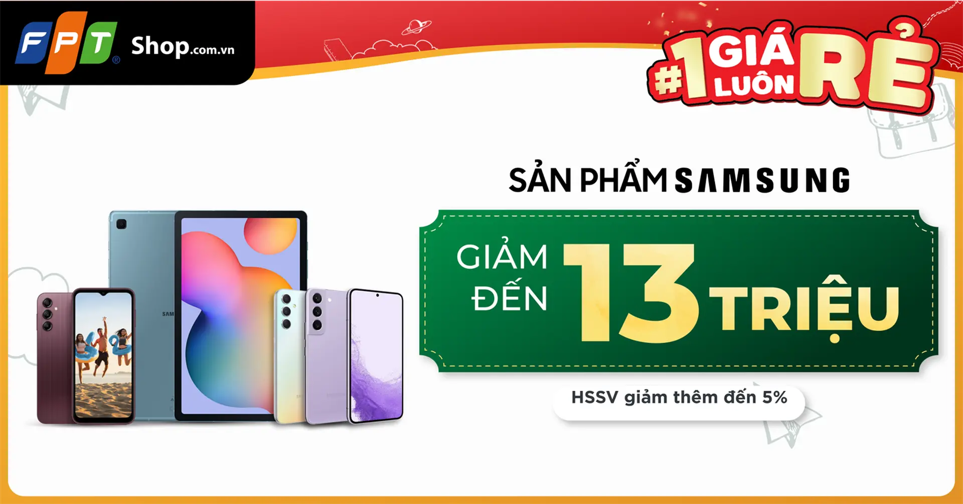 FPT Shop ưu đãi lớn cho học sinh, sinh viên –  sản phẩm Samsung giảm đến 13 triệu