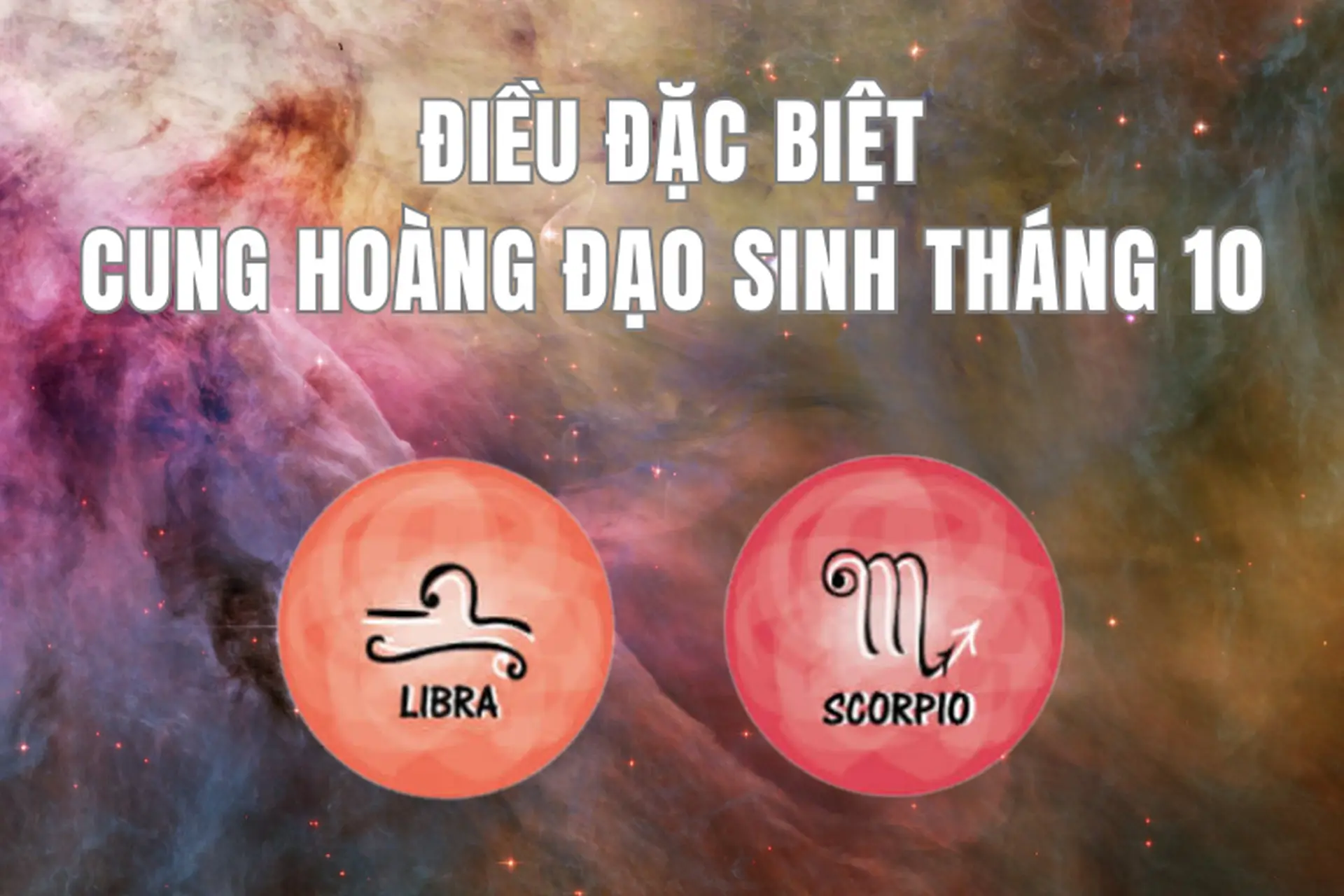 Tháng 10 cung gì? Tất tần tật về người sinh tháng 10