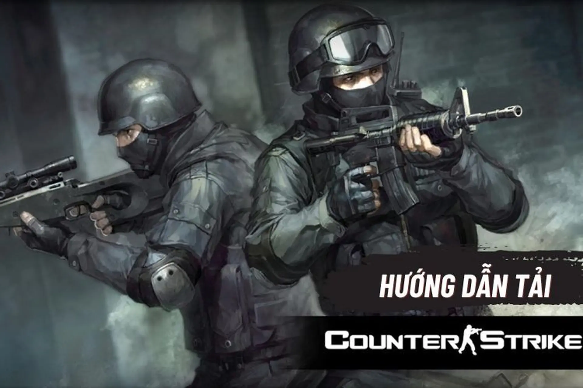 Hướng dẫn cách tải CS 1.6 (Half Life 1.6) ôn lại tựa game tuổi thơ chỉ với 3 bước đơn giản