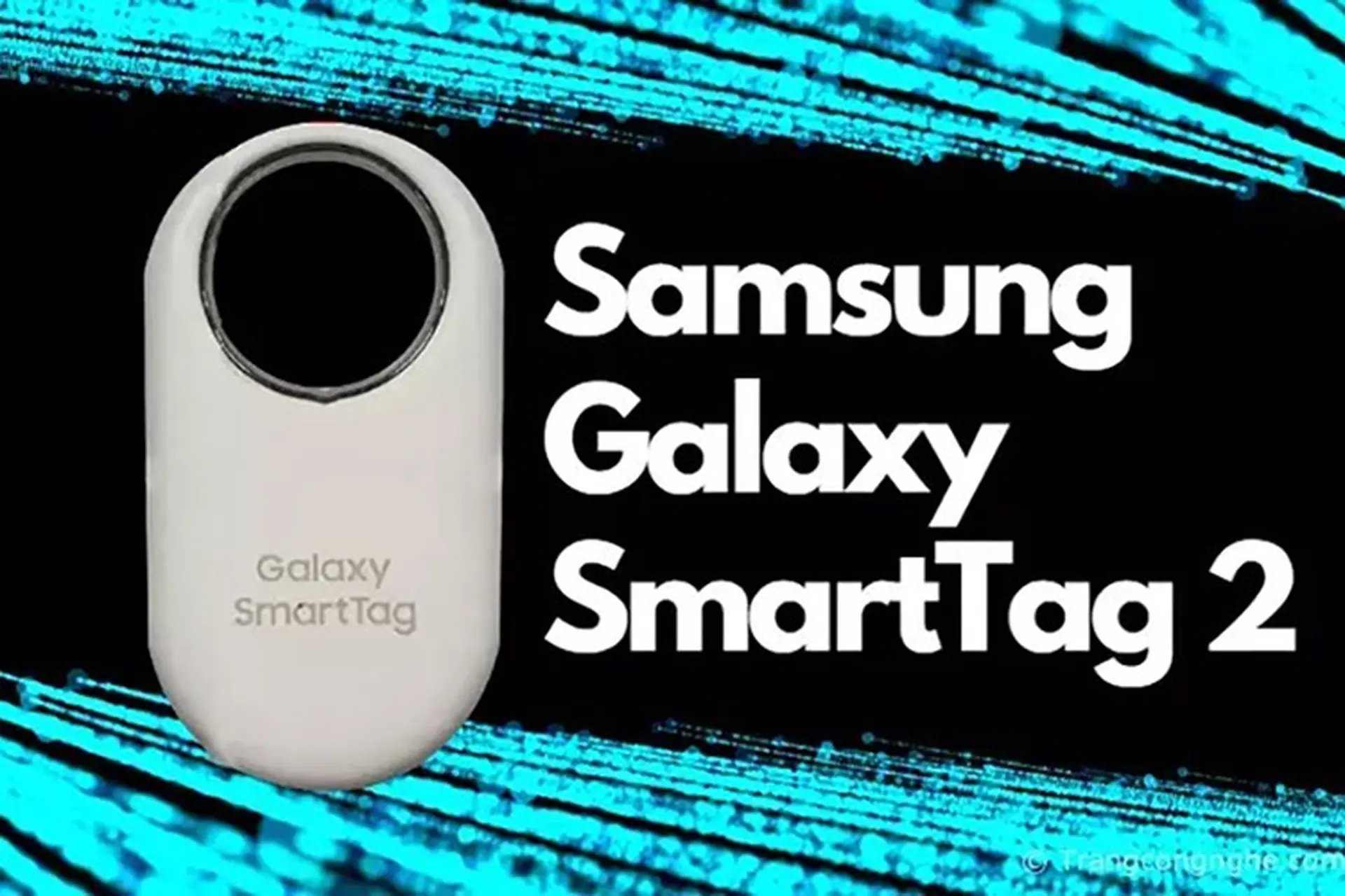 Samsung Galaxy SmartTag 2 với thiết kế mới sẽ ra mắt vào tháng 10