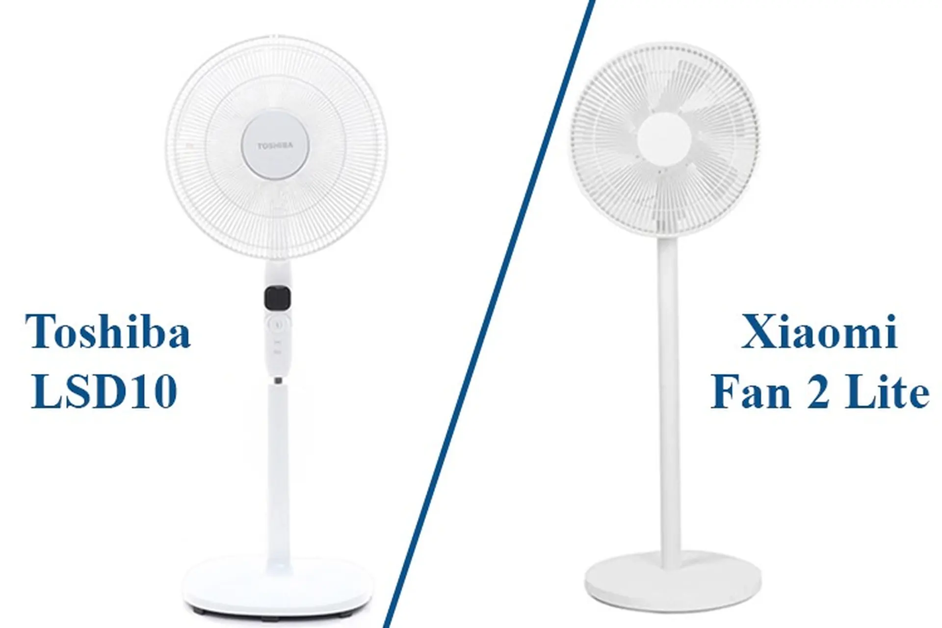 So sánh quạt Toshiba LSD10 và Xiaomi Fan 2 Lite: Khác biệt ở đâu?
