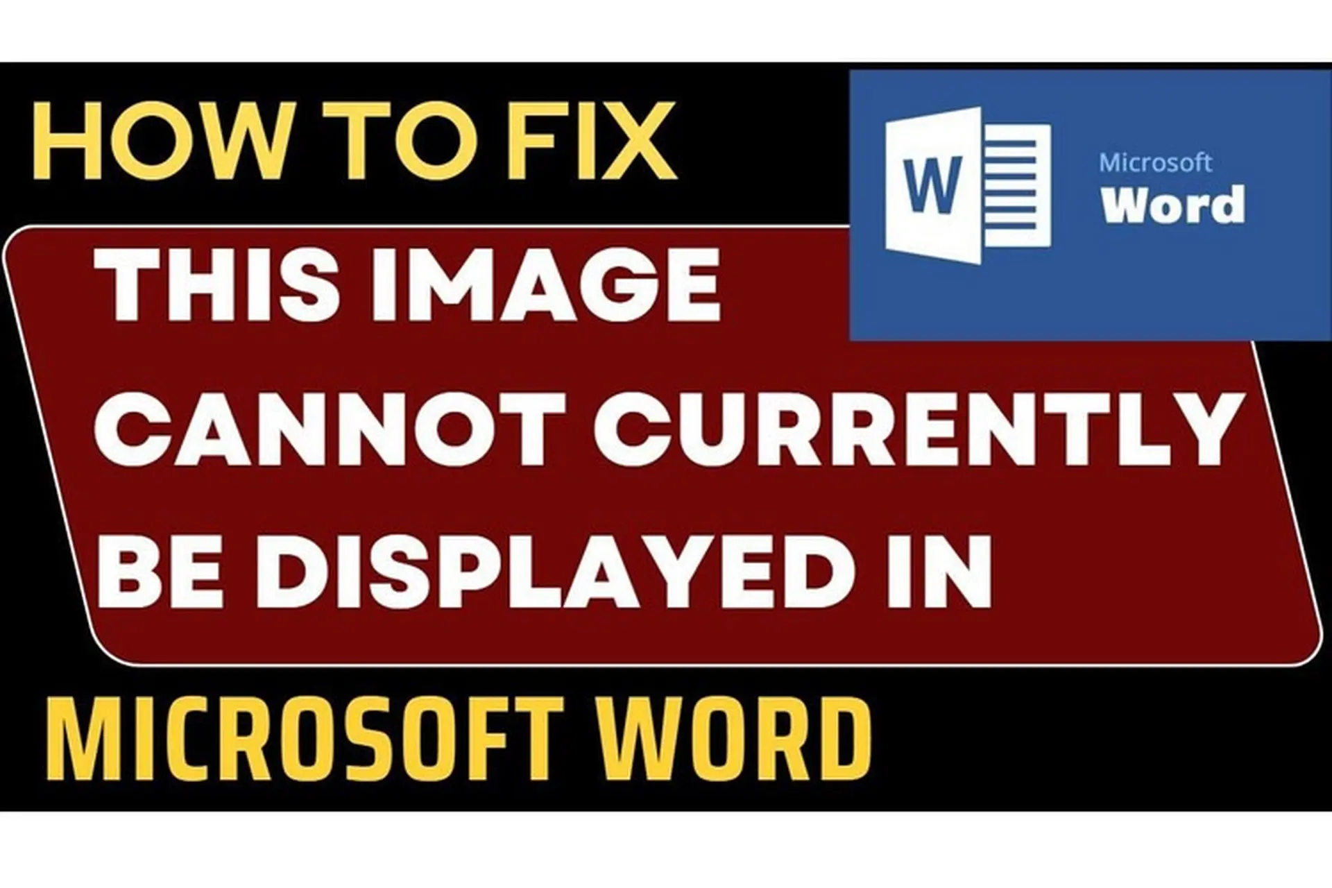 Cách sửa lỗi This Image Cannot Currently Be Displayed trong Microsoft Word