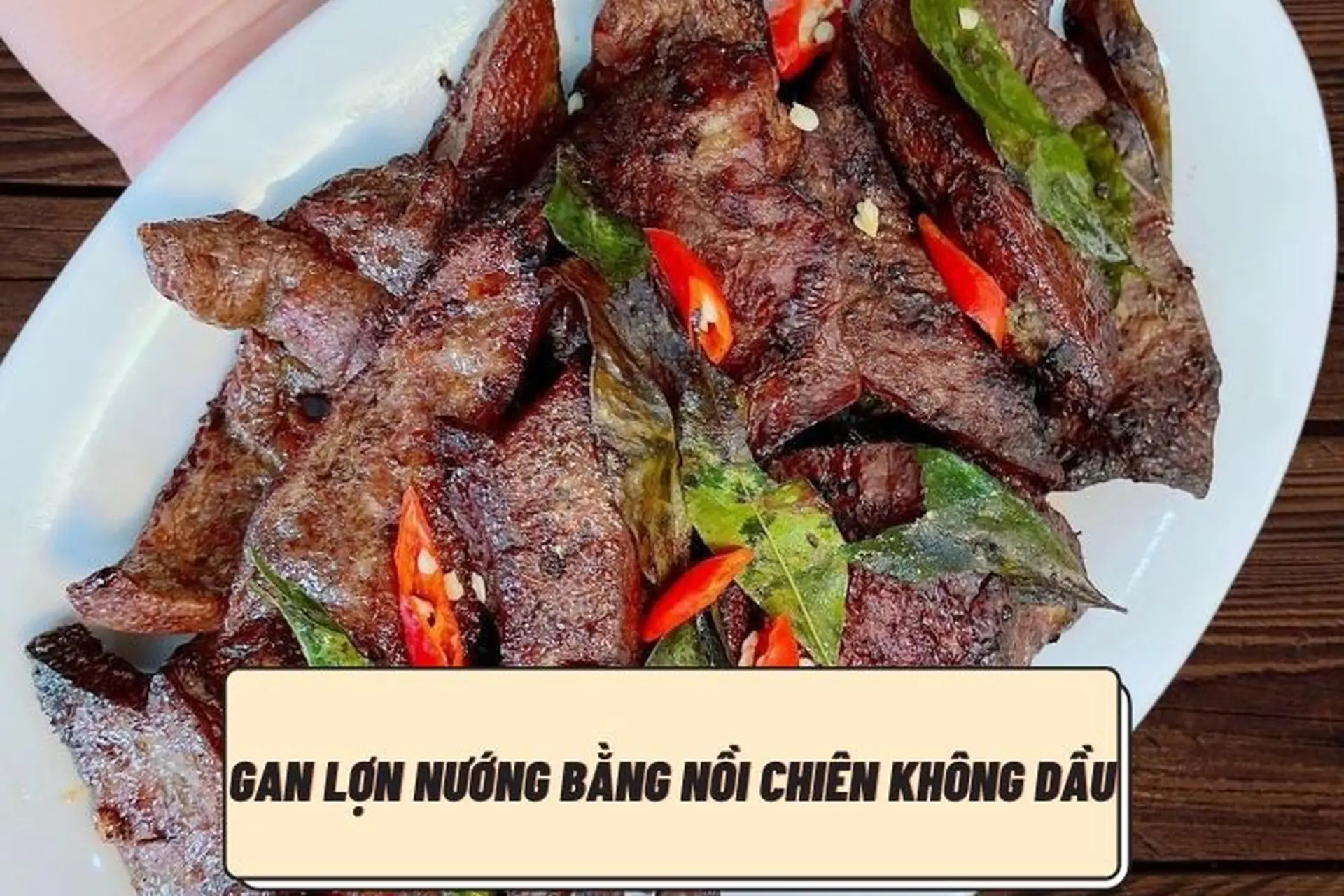 Mách bạn cách làm gan lợn nướng bằng nồi chiên không dầu, món nhậu "quốc dân" dễ gây thương nhớ!