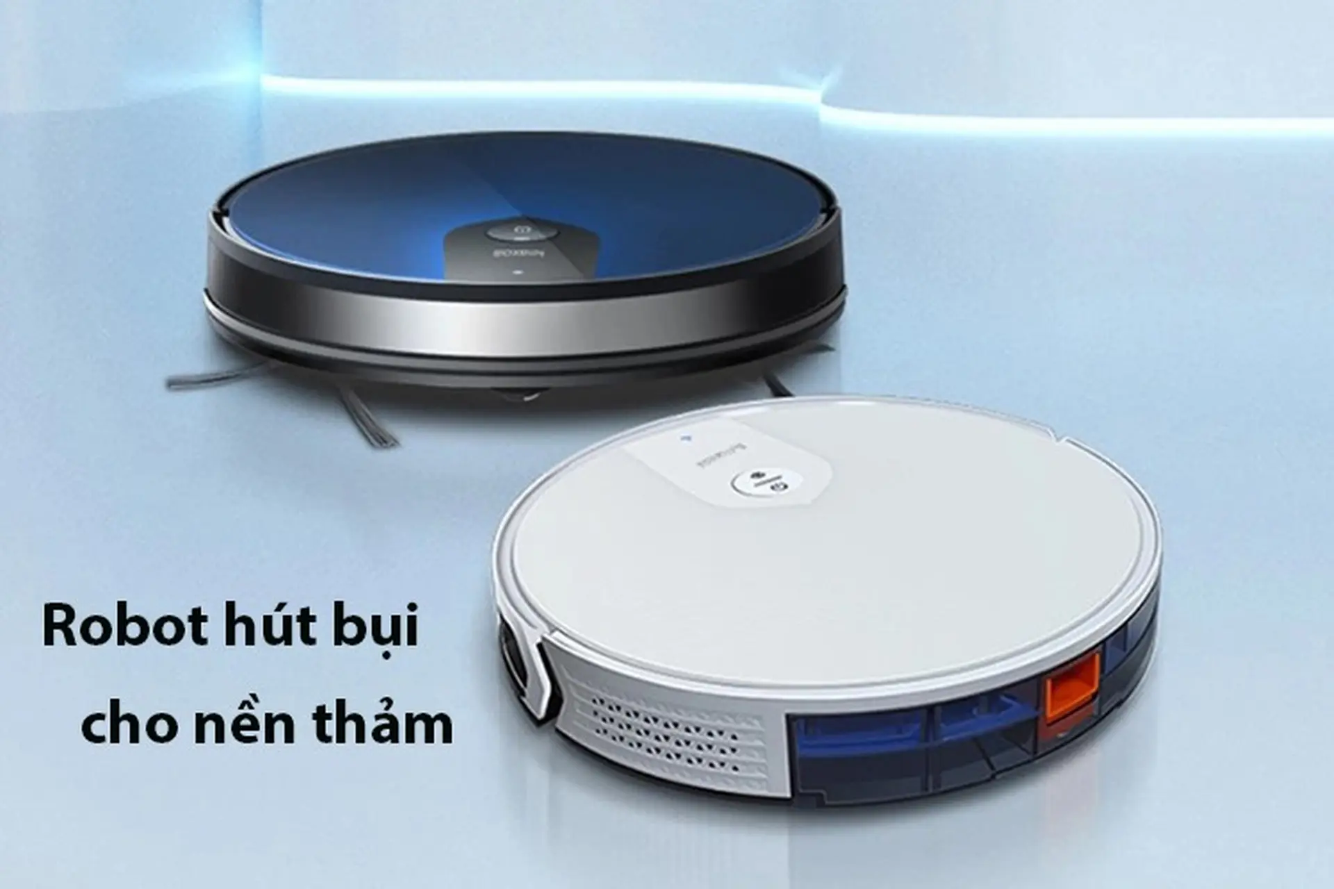 Nên mua robot hút bụi nào cho nền thảm? Bật mí 5 siêu phẩm chất lượng bạn cần biết