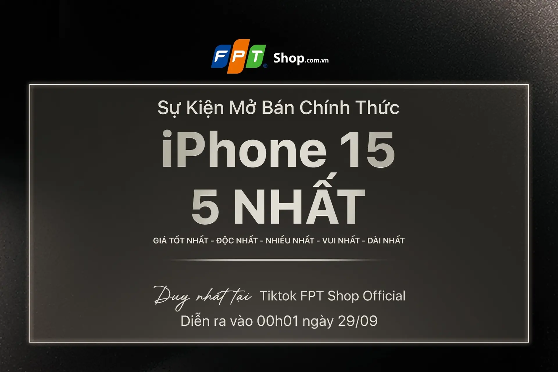 iPhone 15 giá chỉ từ 17,6 triệu đồng tại FPT Shop trong sự kiện Livestream TikTok Mở bán Online iPhone 15 "5 NHẤT" 