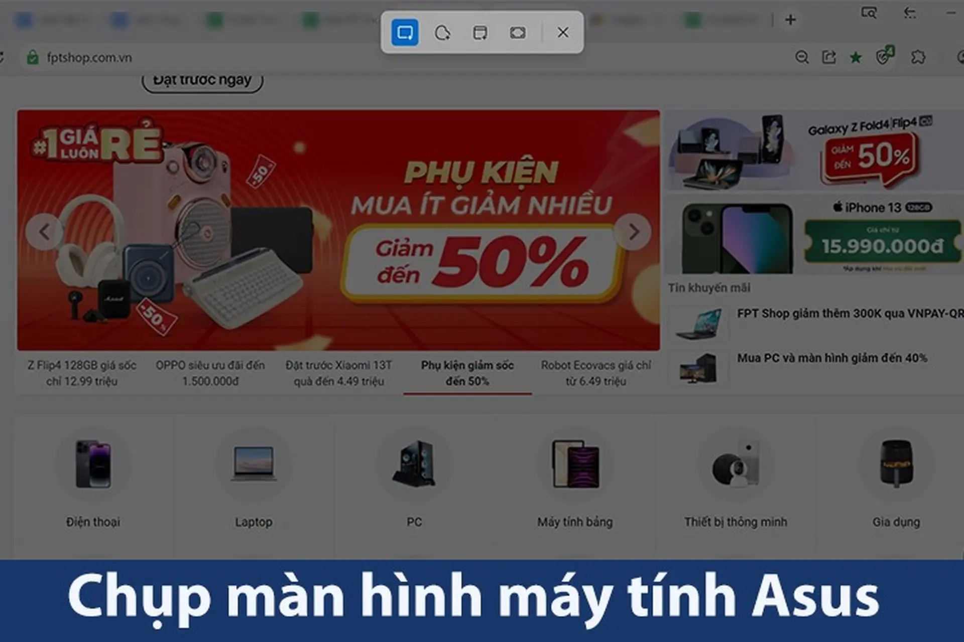 Tổng hợp 3 cách chụp màn hình máy tính Asus, đơn giản nhưng nhiều người chưa biết