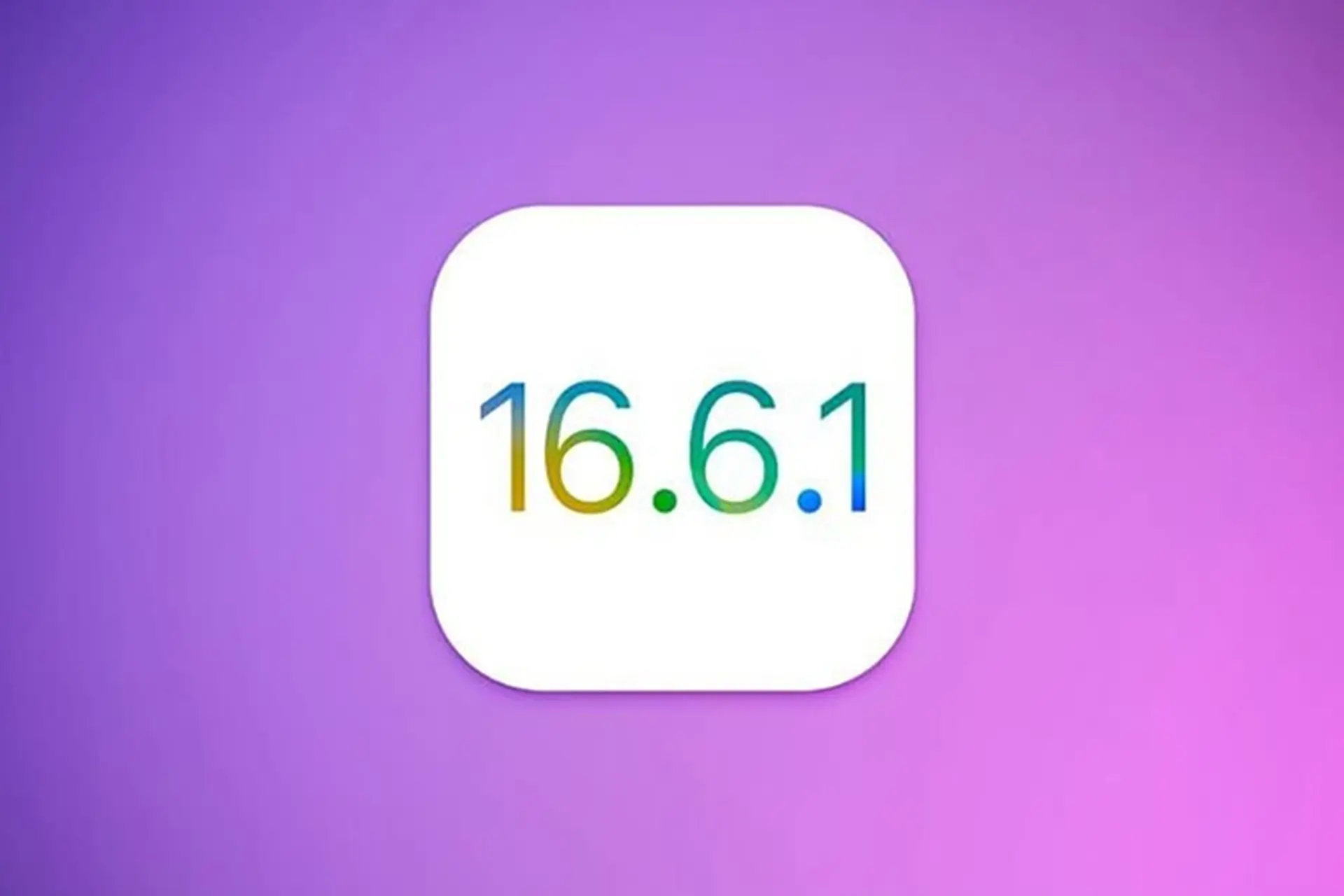 Apple phát hành iOS 16.6.1, iPadOS 16.6.1 và watchOS 9.6.2 với các bản sửa lỗi quan trọng