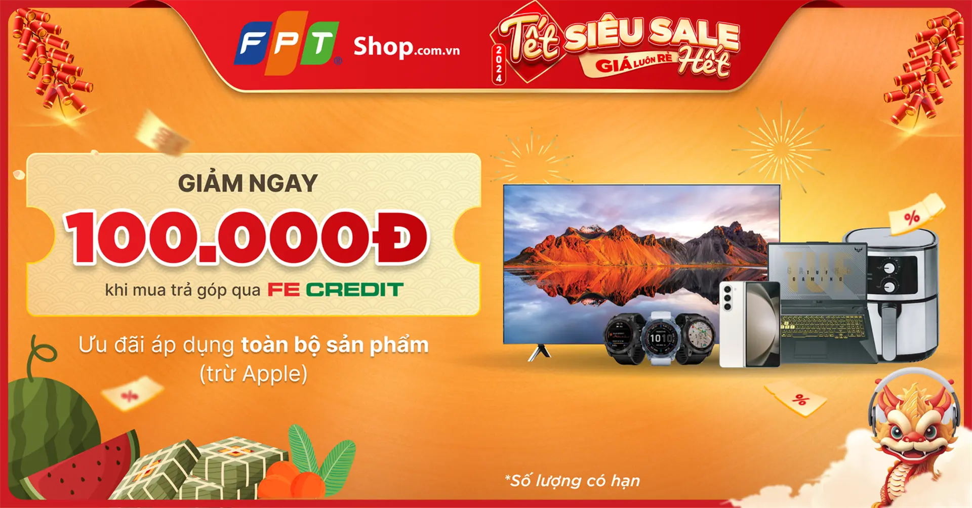 Ưu đãi hấp dẫn: FPT Shop giảm ngay 100.000 đồng khi trả góp qua FE CREDIT