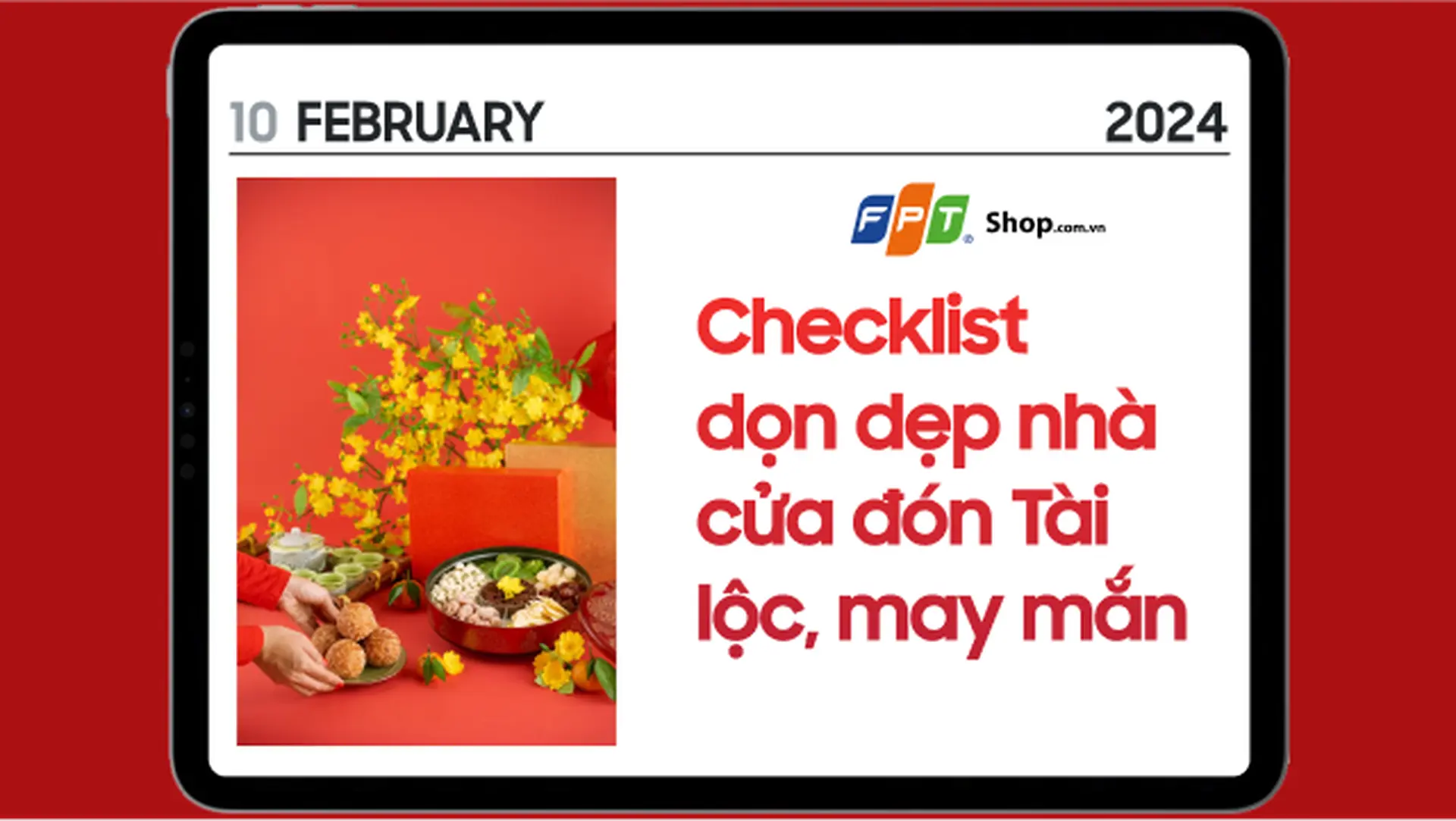 CHUẨN BỊ TẾT SANG: Bí quyết dọn dẹp, tân trang nhà cửa đón tài lộc, may mắn!