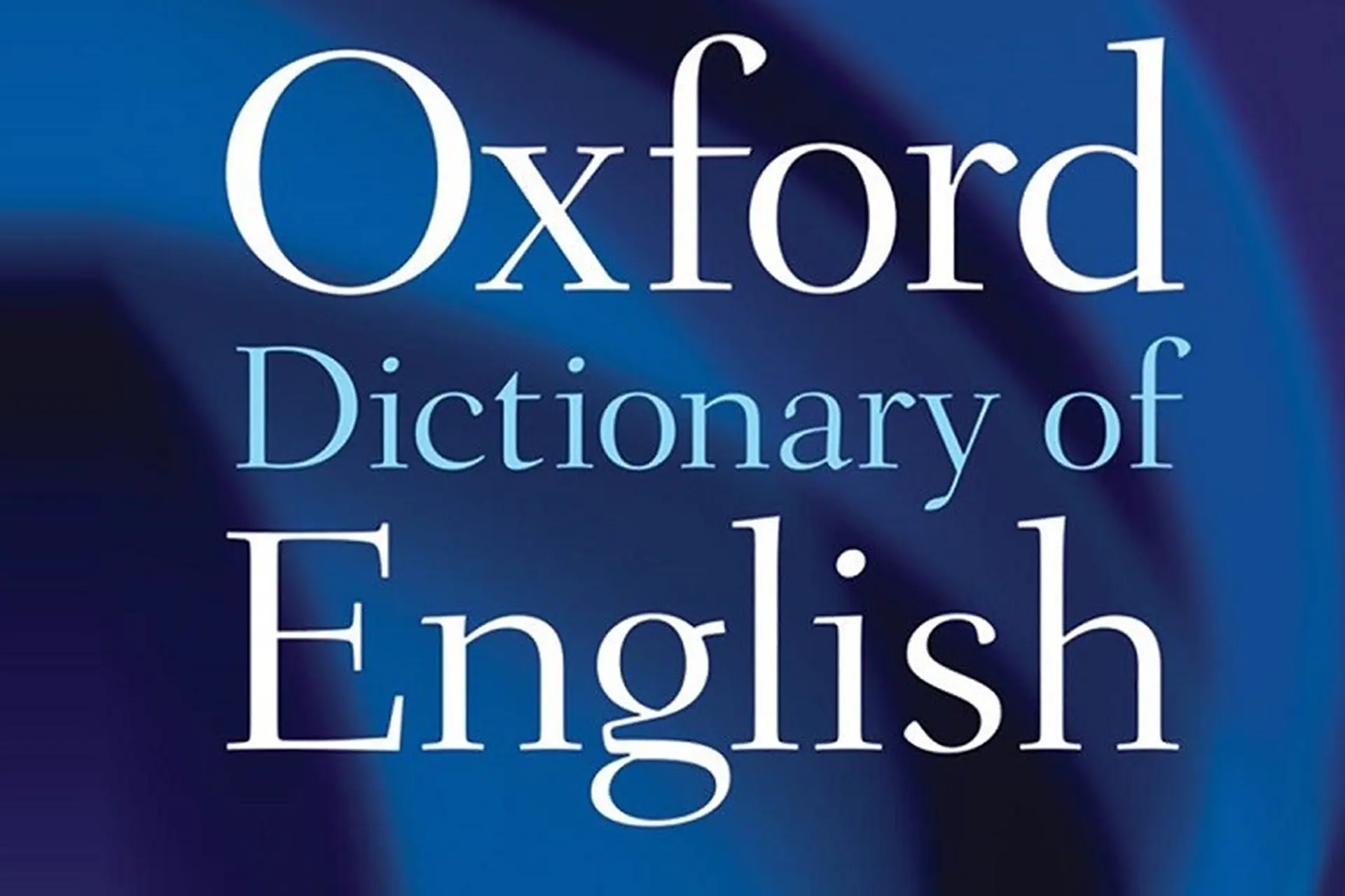 Tìm hiểu tổng quan về Oxford Dictionary và cách sử dụng hiệu quả nhất cuốn từ điển huyền thoại này