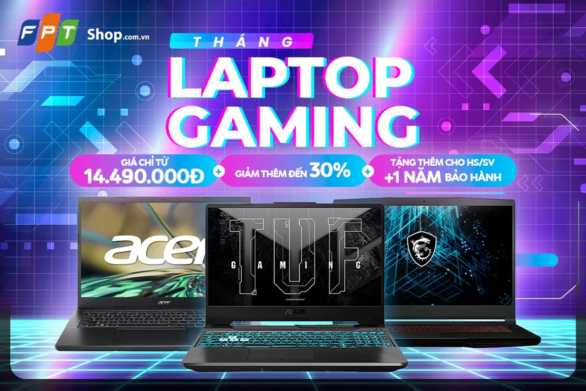THÁNG LAPTOP GAMING: FPT Shop giảm thêm 30% và tặng thêm 1 năm bảo hành cho HS - SV